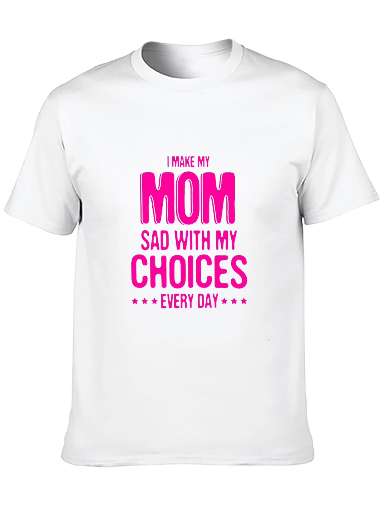 Black I Make My Mom Sad T-Shirt - Novelty Graphic Tee view 10