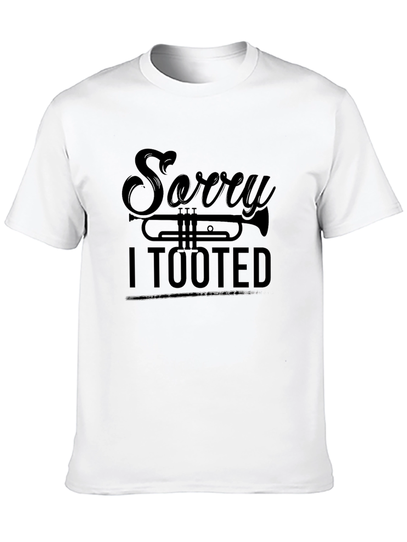 Black Sorry I Tooted - Trumpet Funny T-Shirt view 10