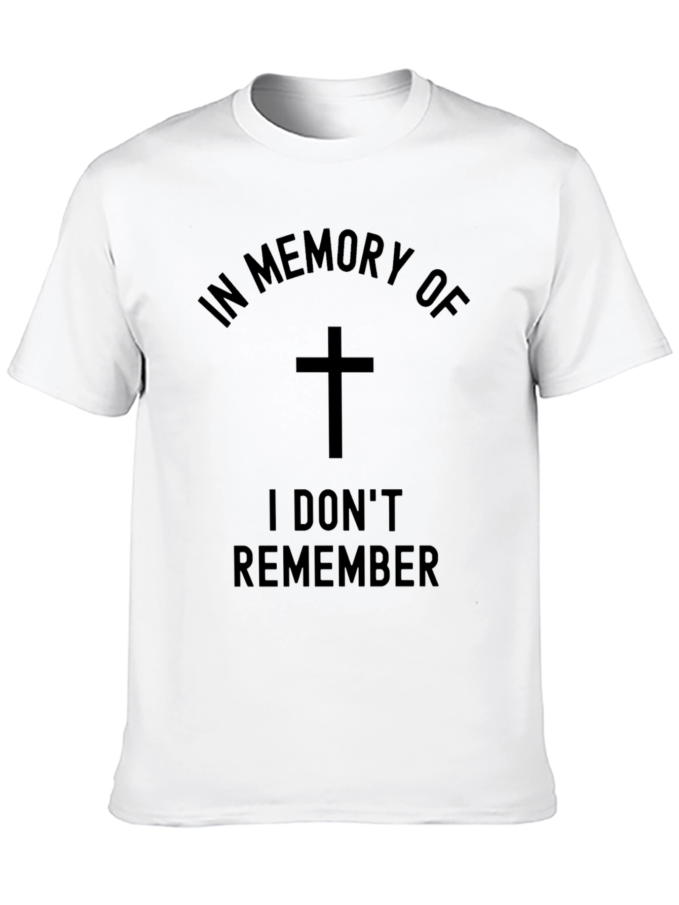Black In Memory Of I Don't Remember T-Shirt view 10