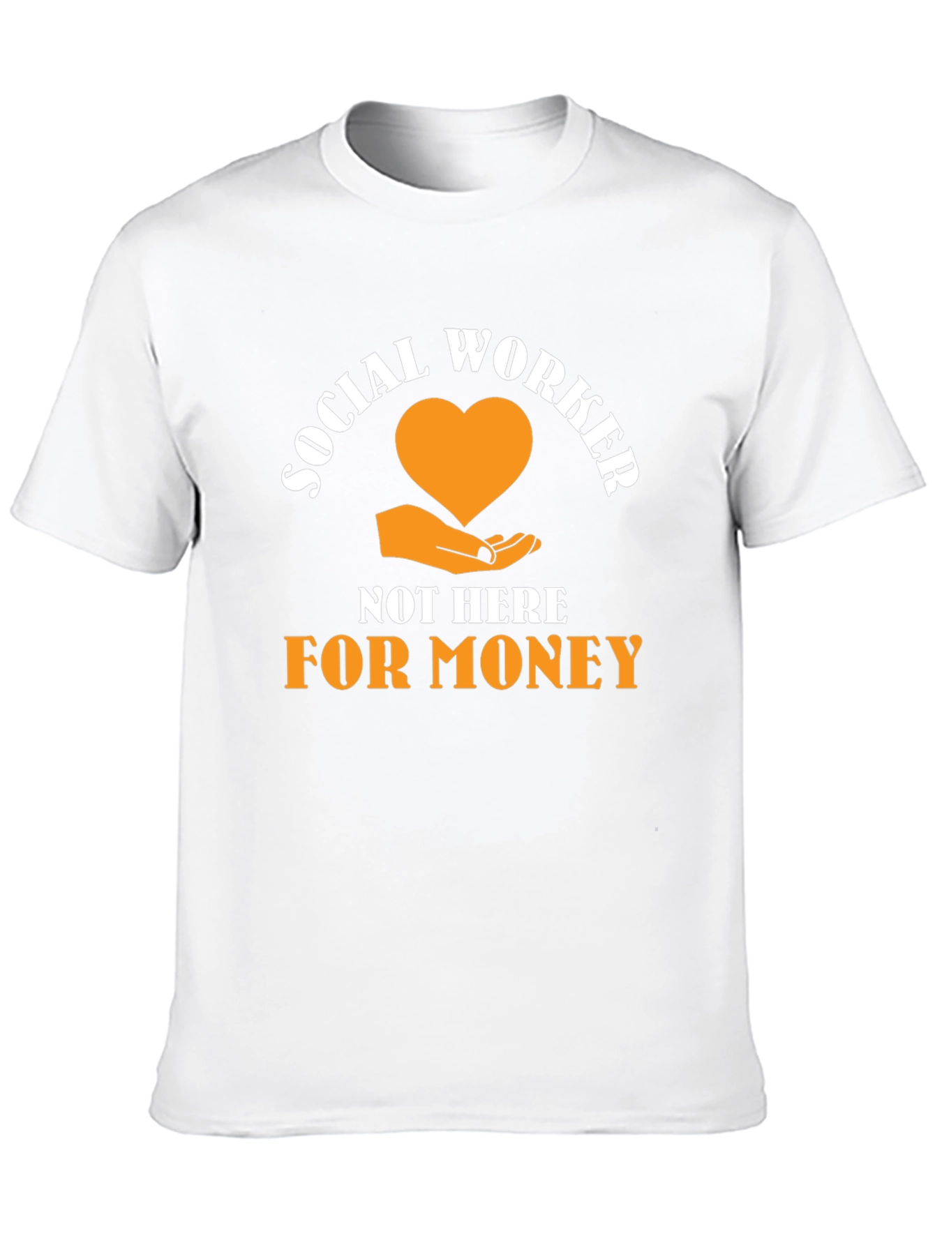 Social Worker T-Shirt - Here for Others, Not Money - 10