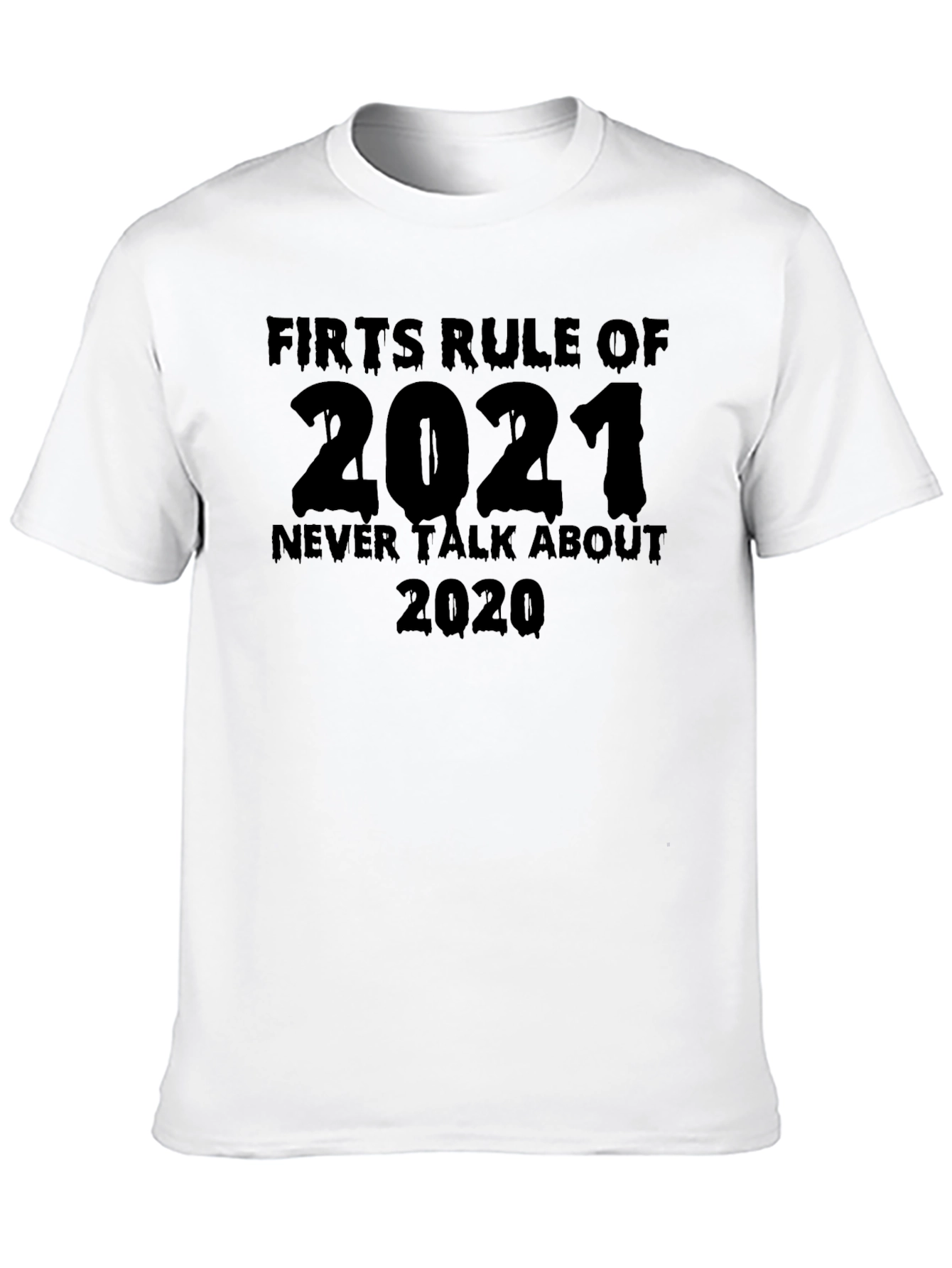 Black Funny 2021 Never Talk About 2020 Black T-Shirt view 10