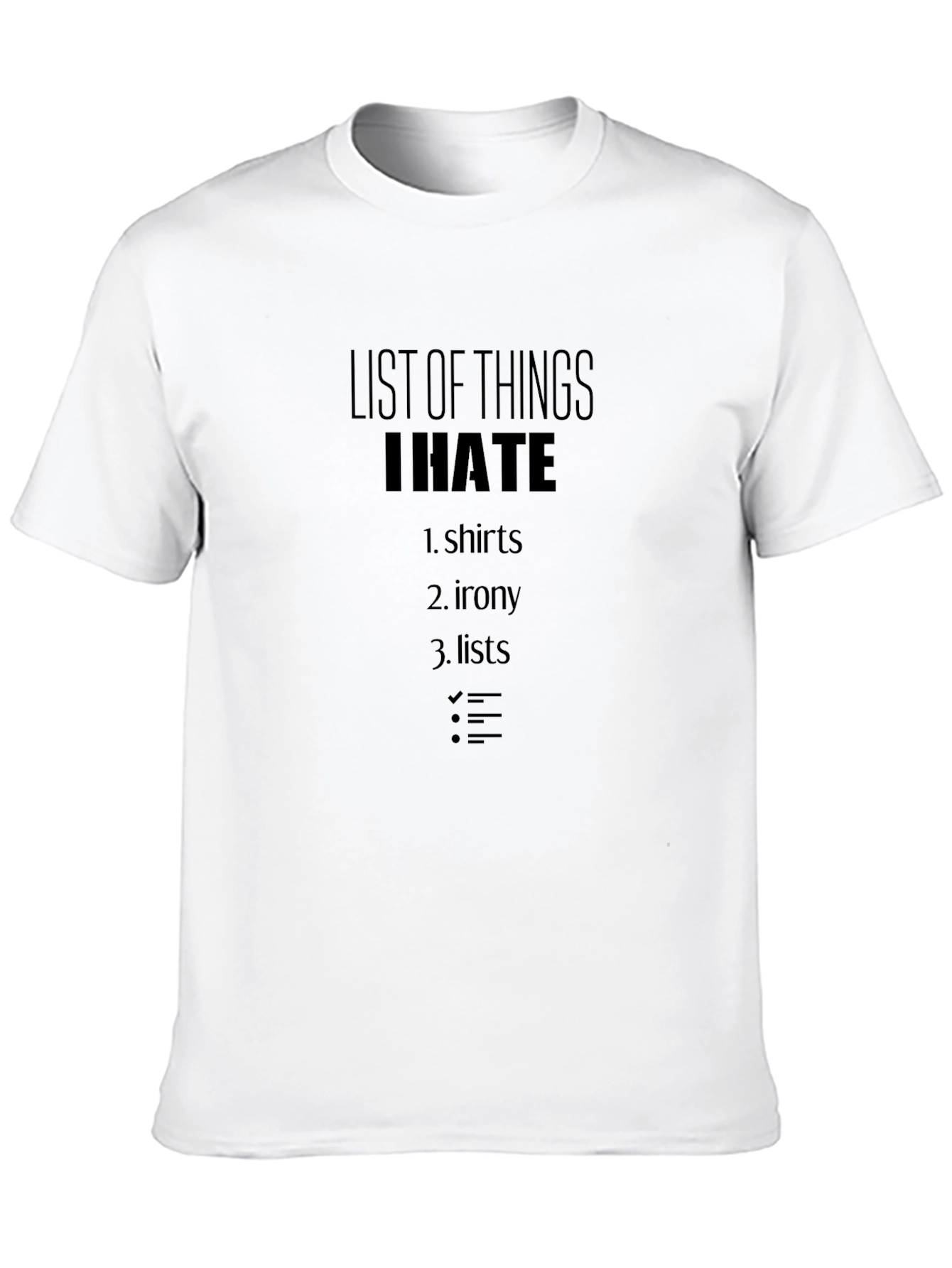 Black I Hate T-Shirt: Funny Anti-List Novelty Tee view 10