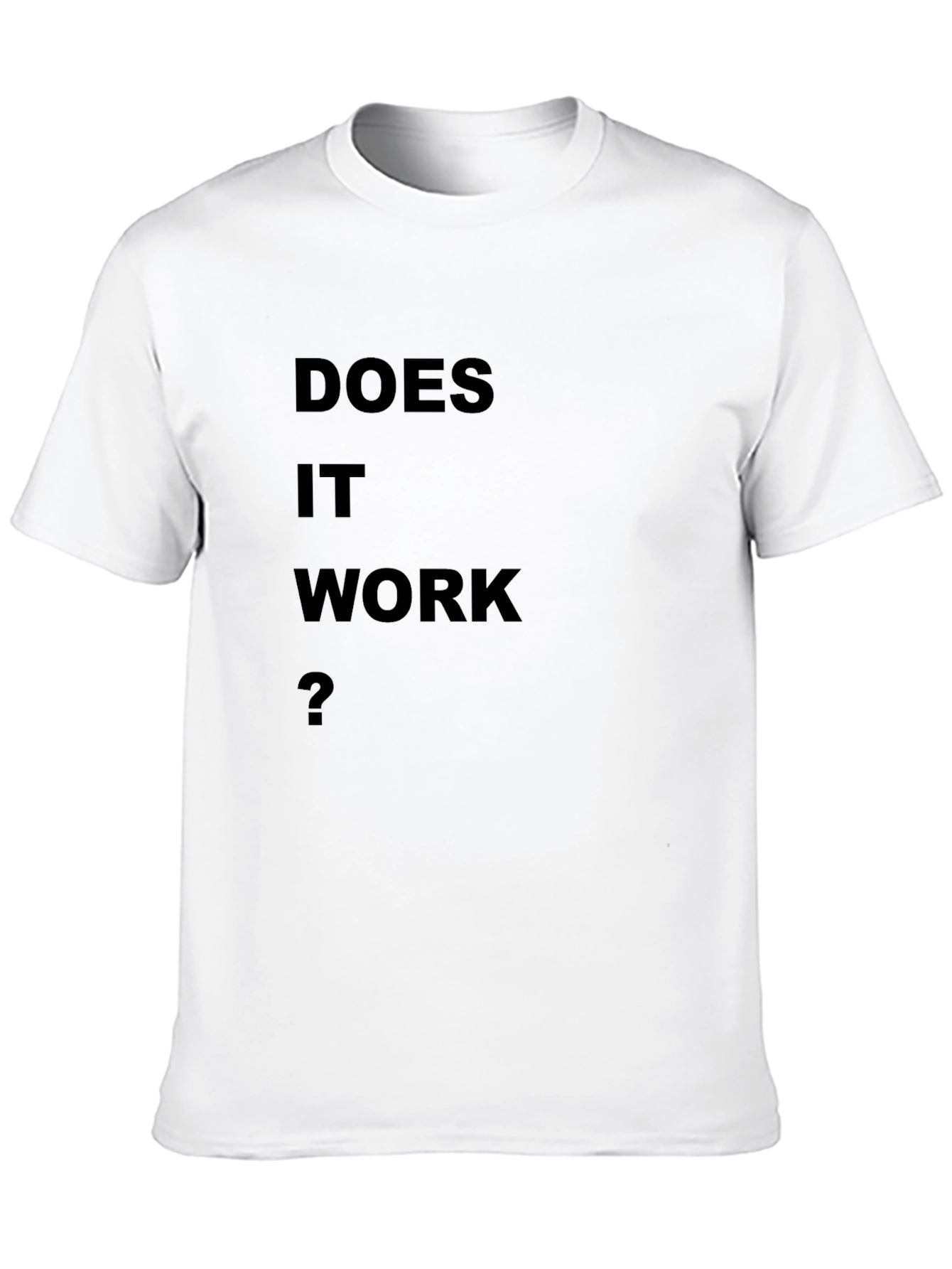 Black Does It Work? Black T-Shirt view 10