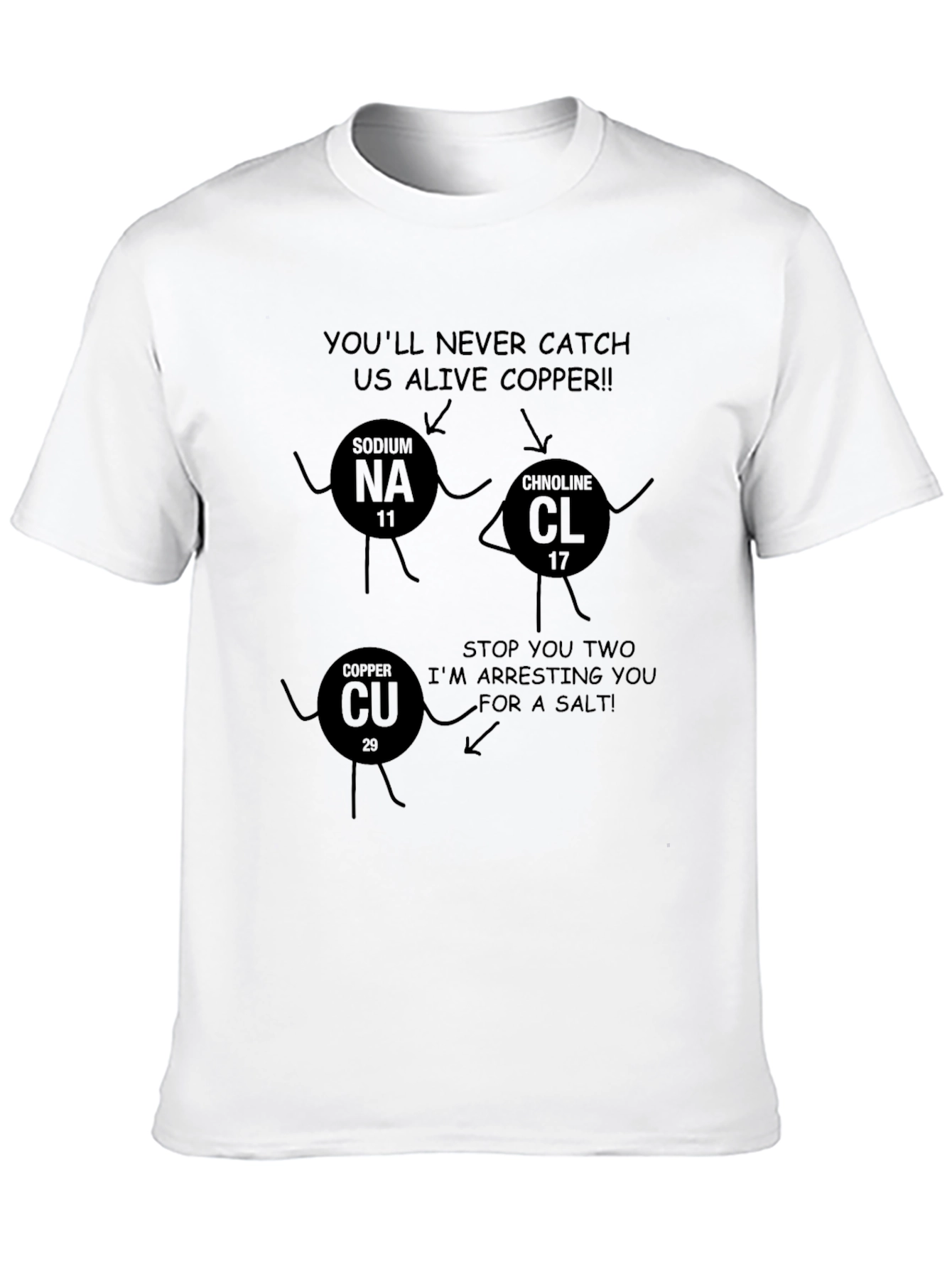 Black Funny Chemistry T-Shirt - You'll Never Catch Us Alive Copper view 10