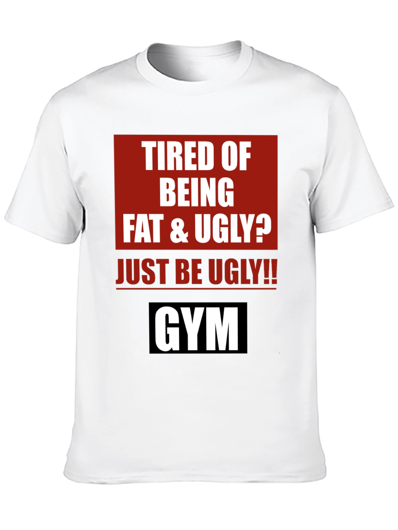Black Funny Gym Motivation T-Shirt - Just Be Ugly! view 10