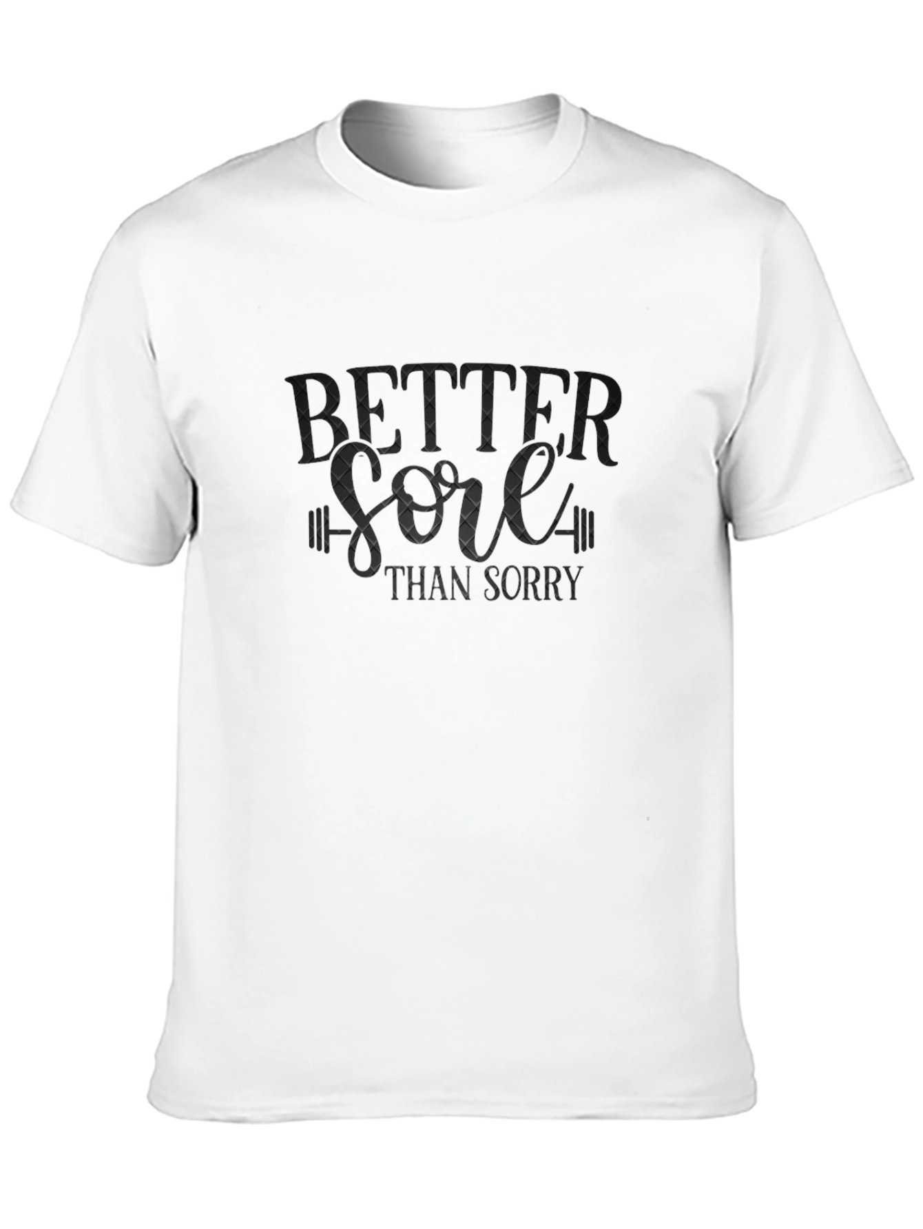 Black Better Sore Than Sorry Graphic Tee - Black view 10