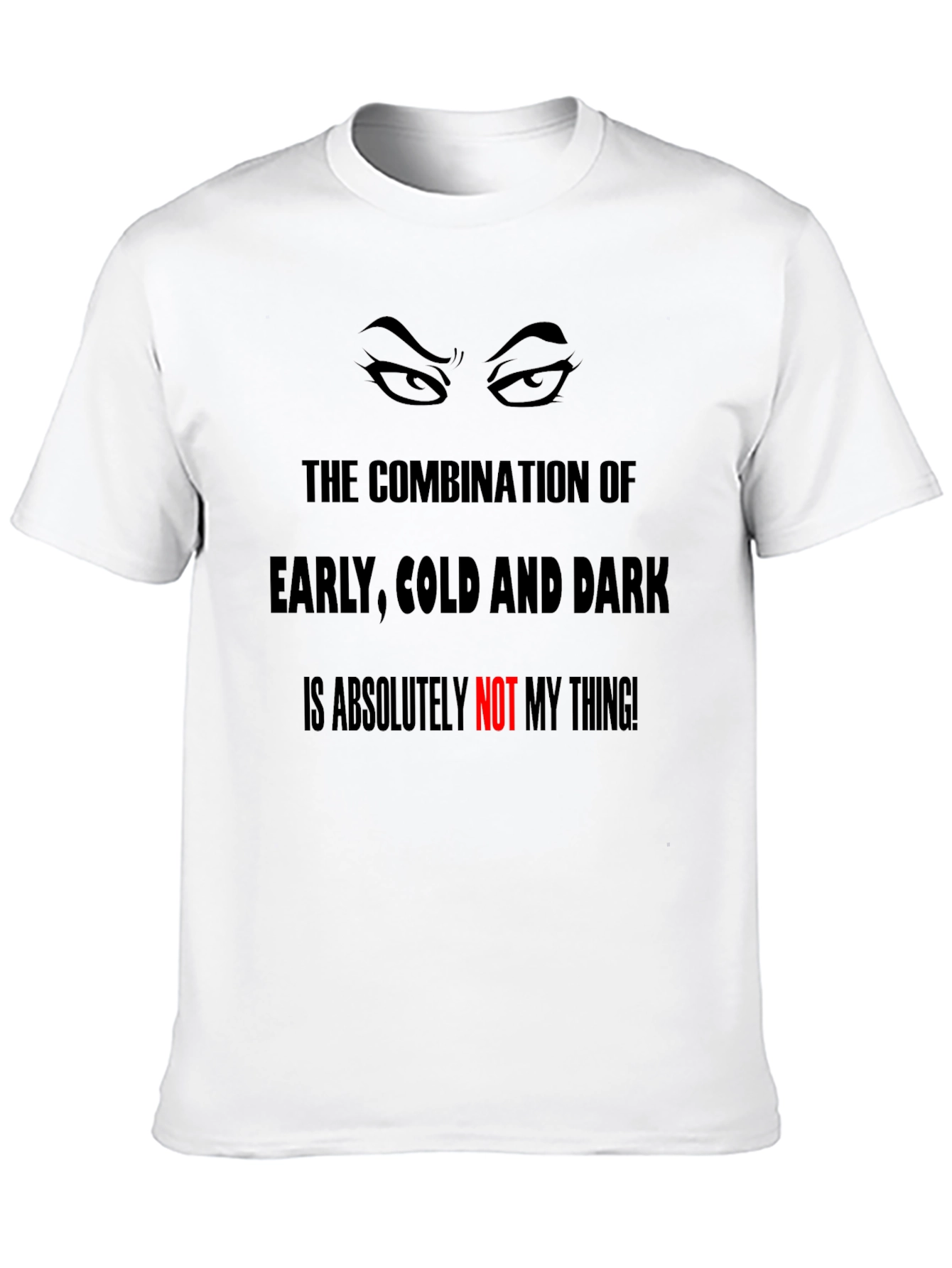 Black Humorous Graphic Tee - Early, Cold & Dark view 10