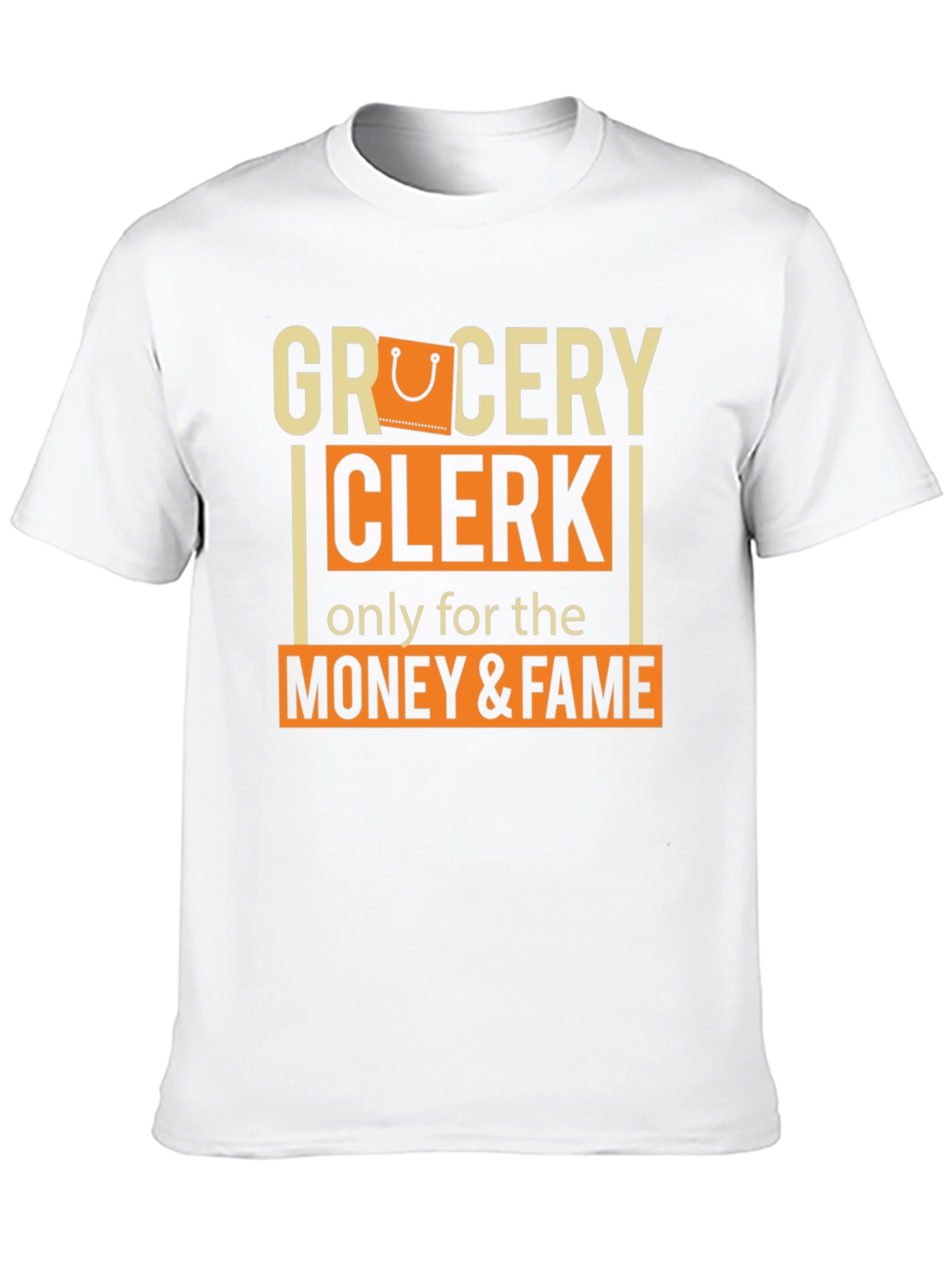 Grocery Clerk Money & Fame T-Shirt - 10