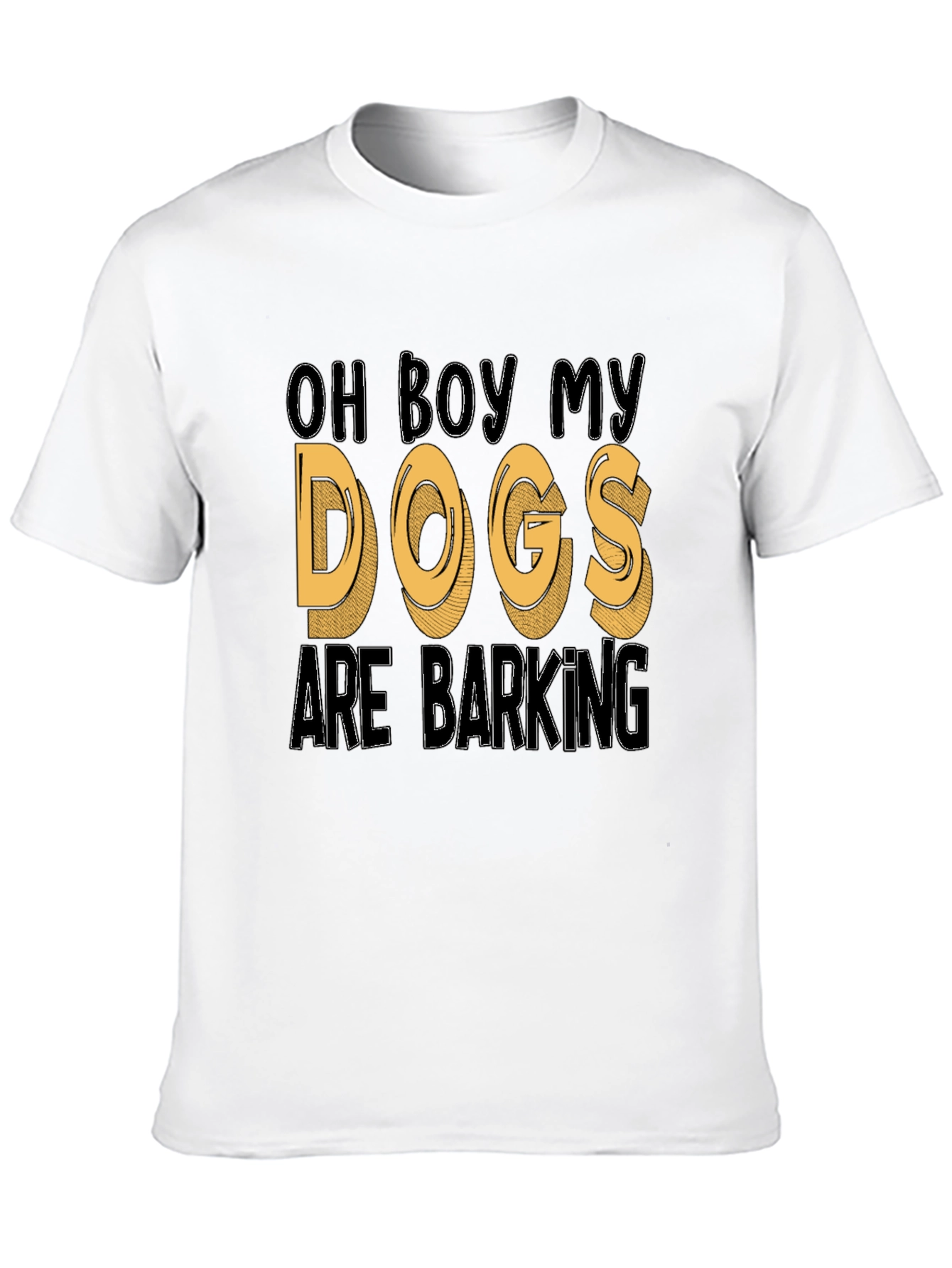 Black Oh Boy My Dogs Are Barking Funny T-Shirt view 10