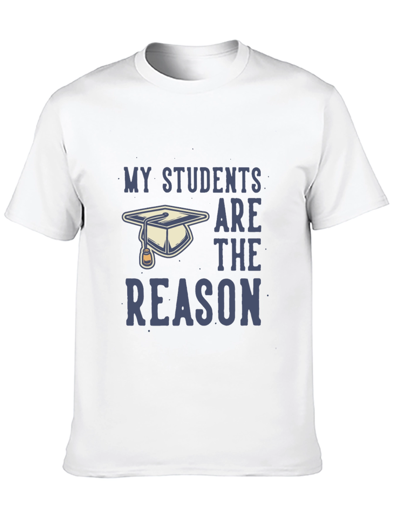 Black My Students Are The Reason T-Shirt - Teacher Gift view 10
