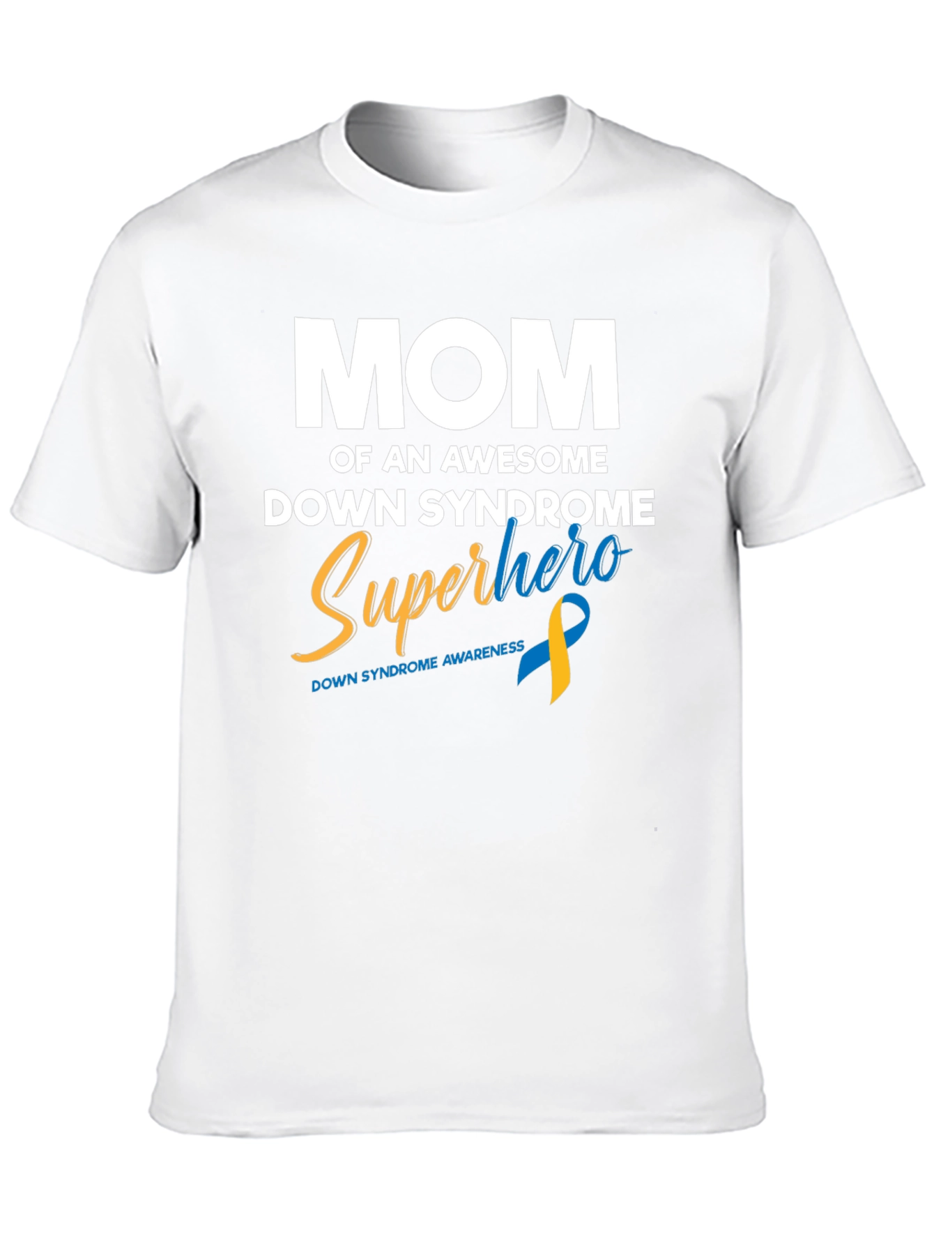 Down Syndrome Awareness Superhero Mom T-Shirt - 10