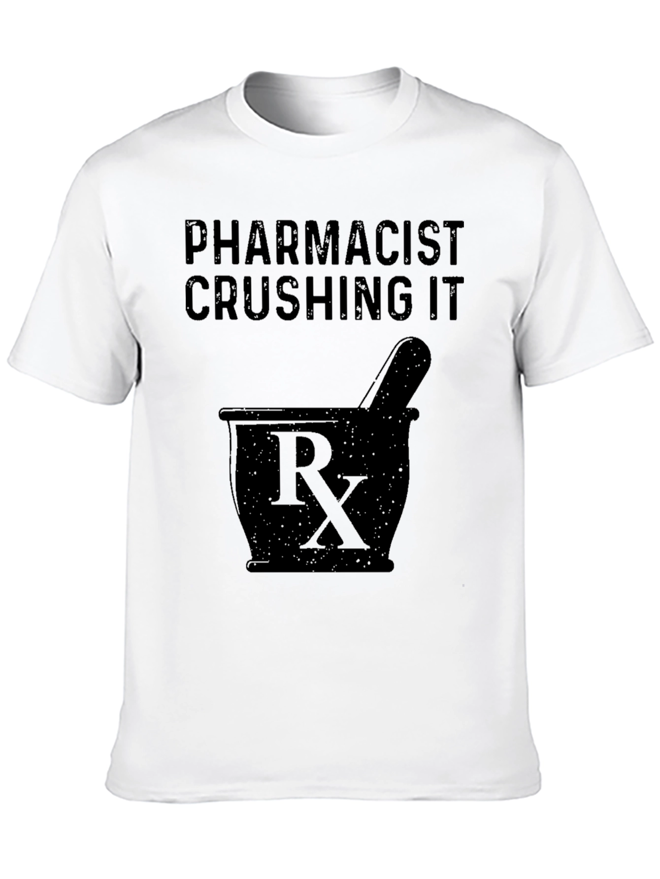 Pharmacist Crushing It Graphic T-Shirt - 10