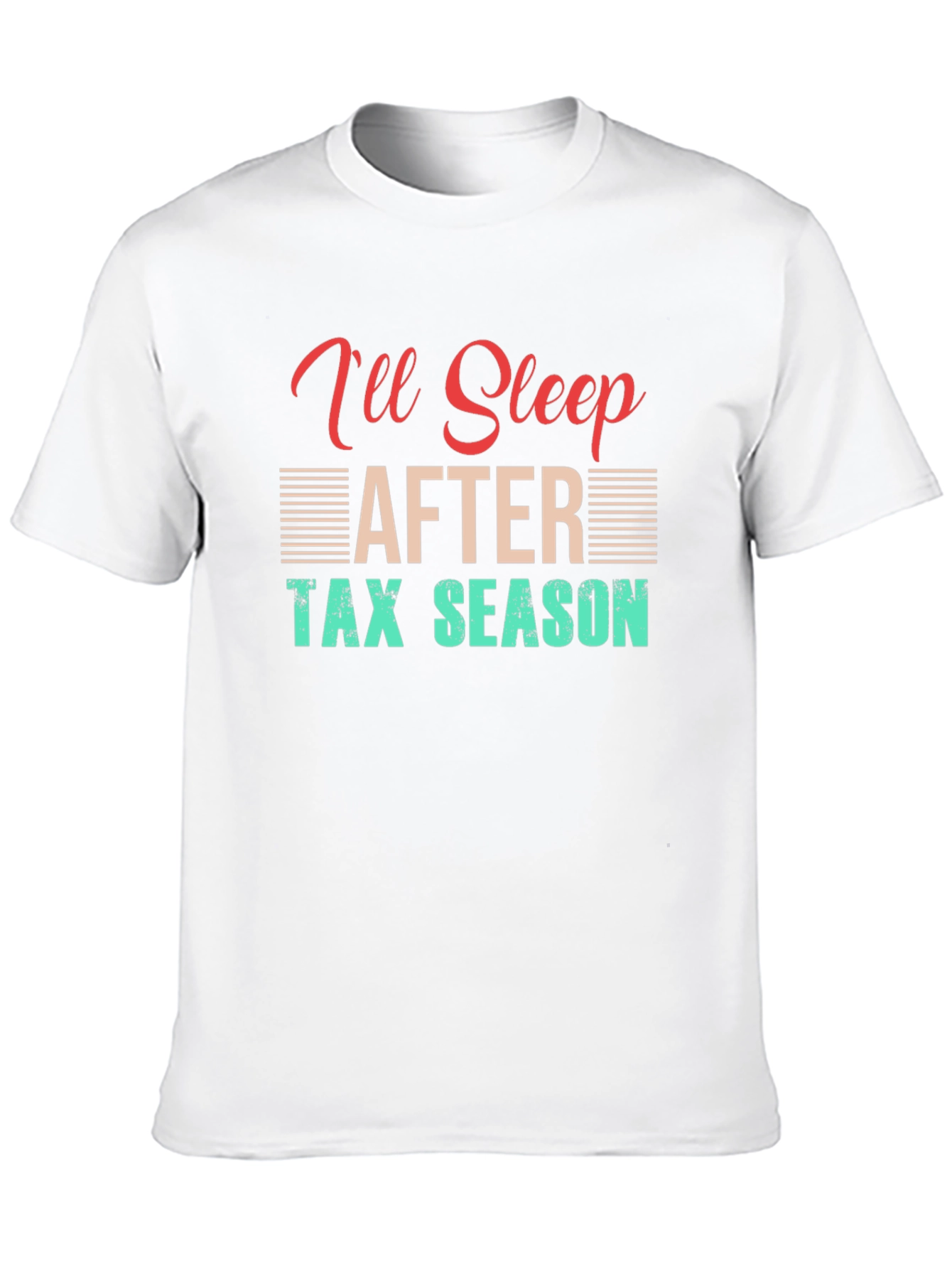 Black I'll Sleep After Tax Season T-Shirt view 10