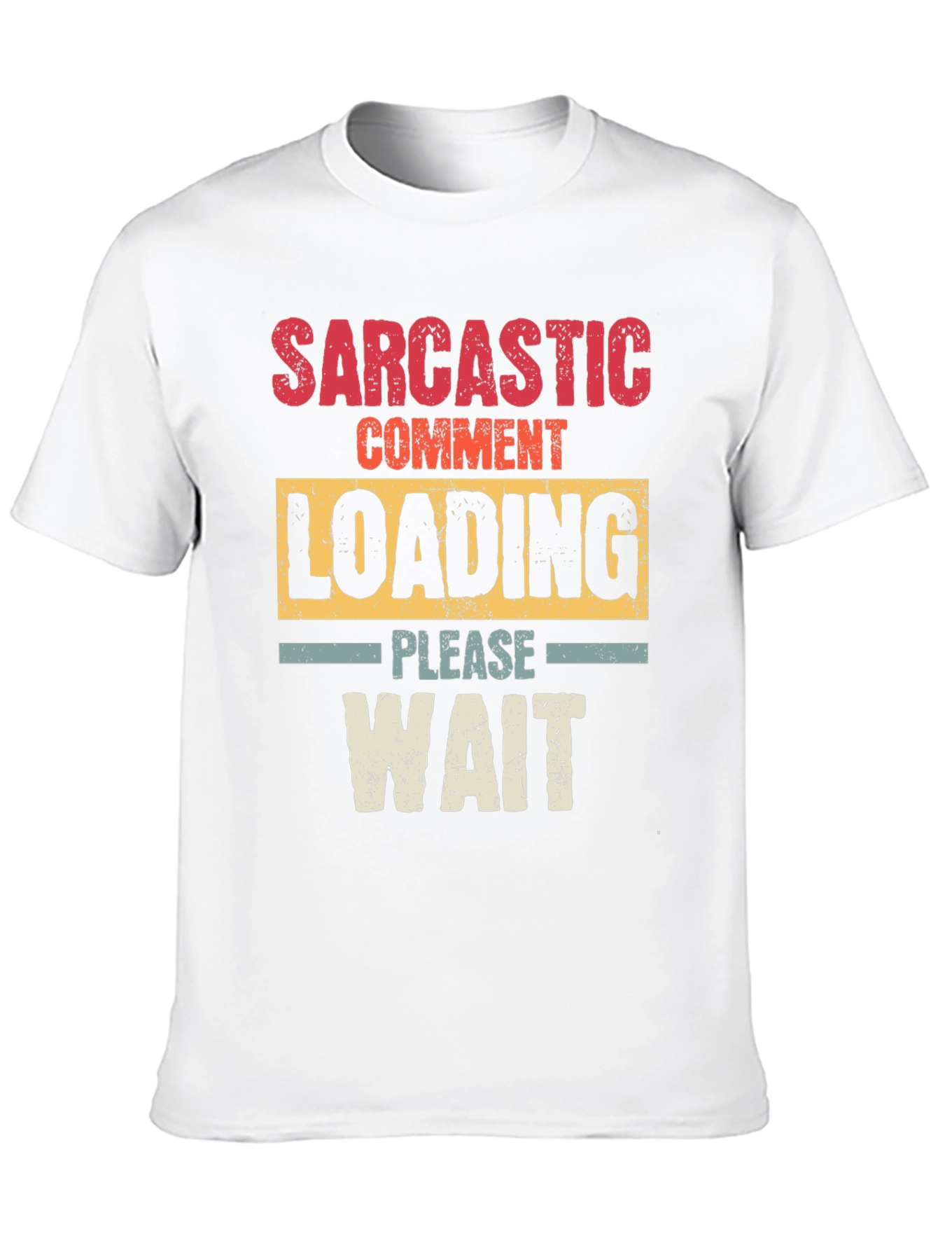 Black Sarcastic Comment Loading Graphic T-Shirt view 10