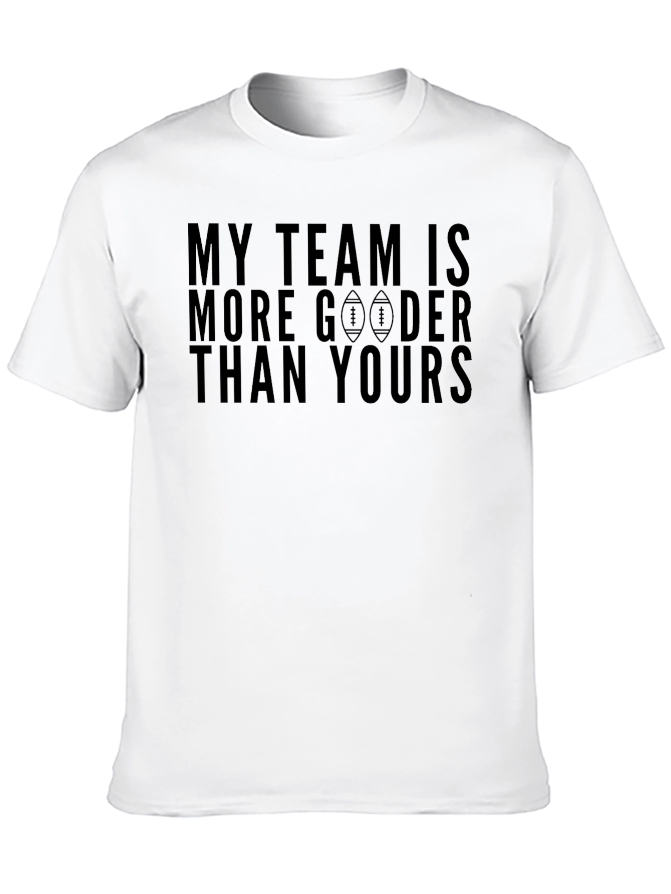 Black My Team is More Gooder T-Shirt view 10