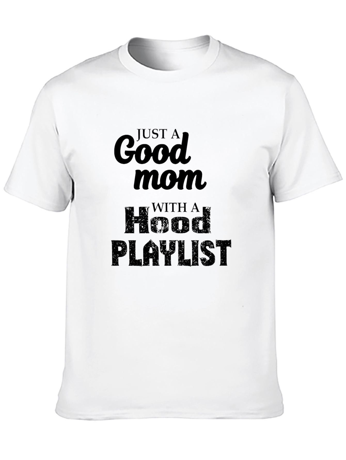 Black Good Mom Hood Playlist Black T-Shirt view 10