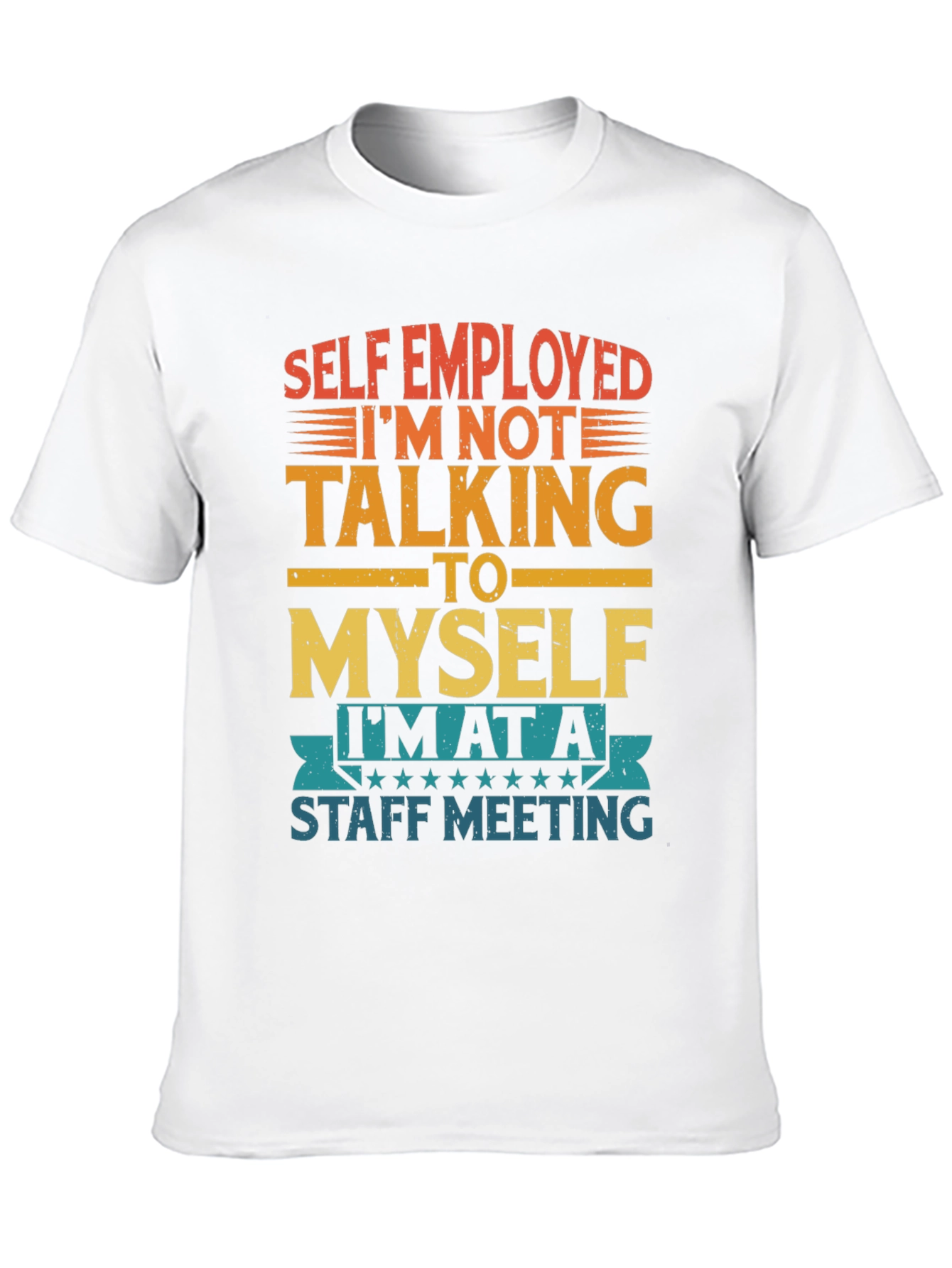 Black Self Employed Staff Meeting Funny T-Shirt view 10