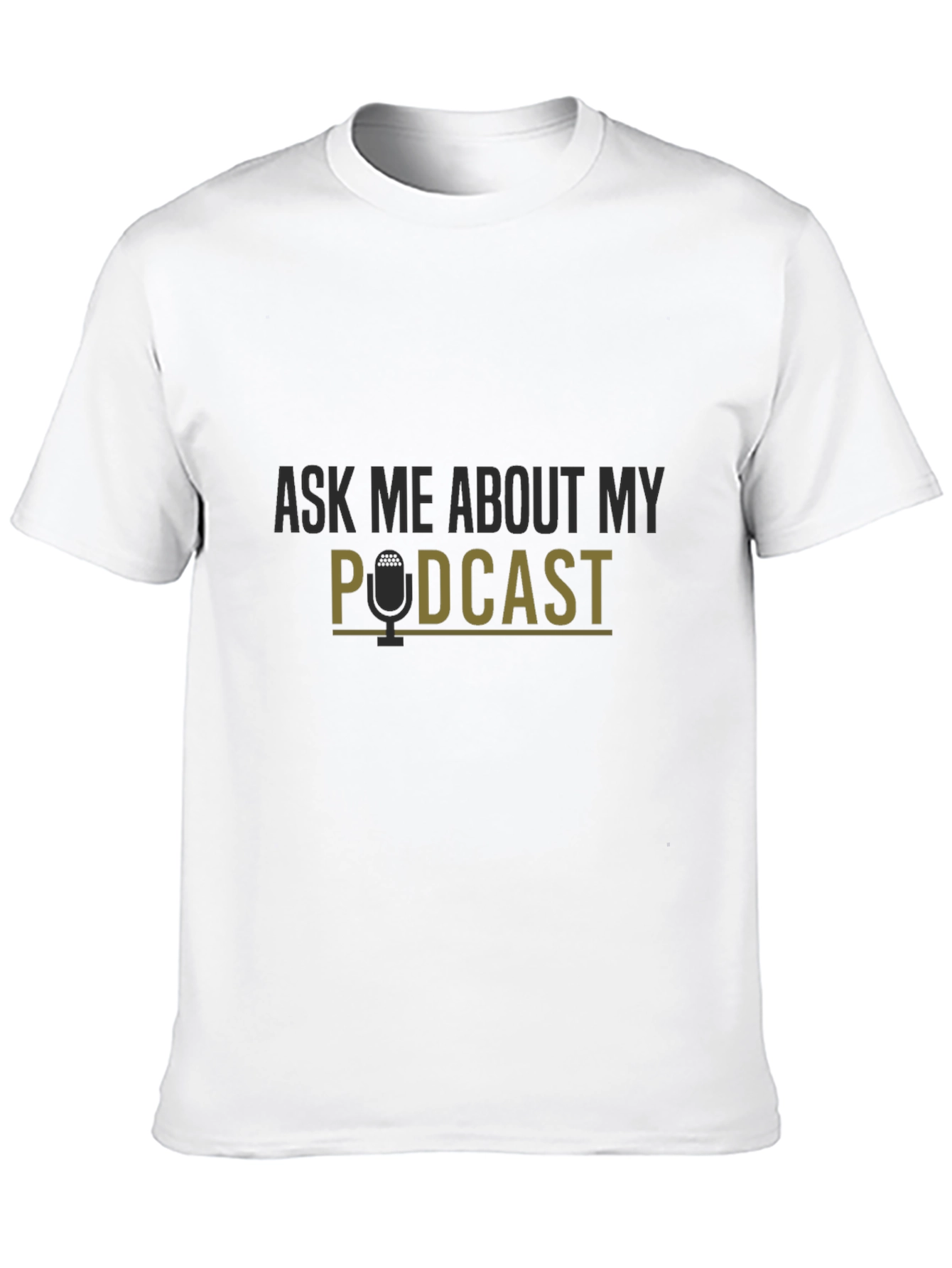 Black Ask Me About My Podcast Graphic Tee view 10
