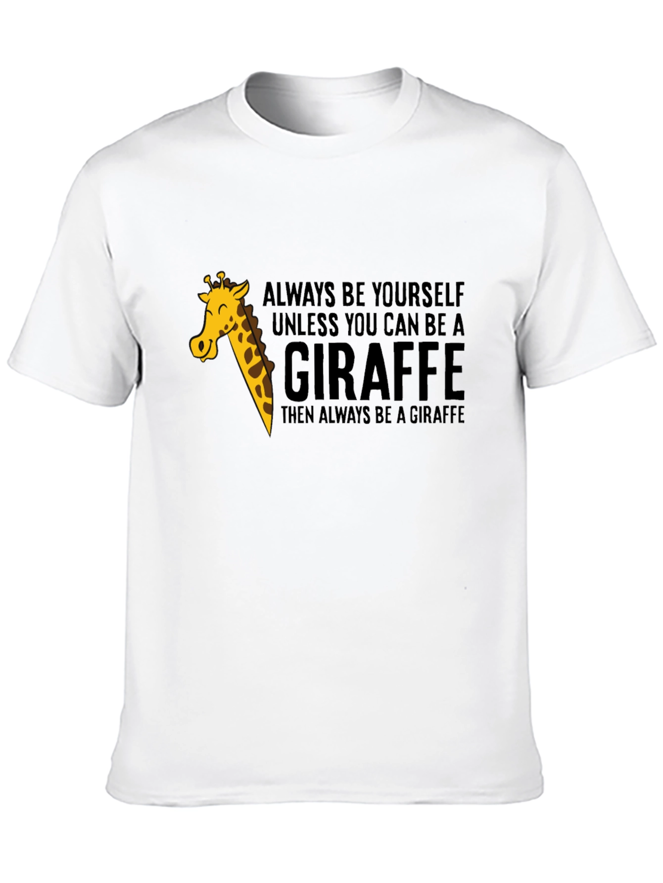 Black Always Be a Giraffe - Novelty Graphic T-Shirt view 10