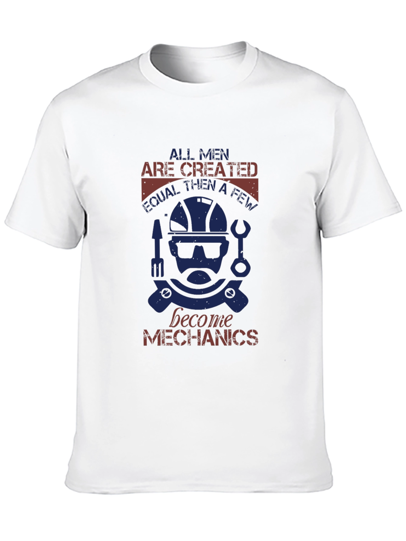 Mechanic Graphic Tee - All Men Are Created Equal - 10