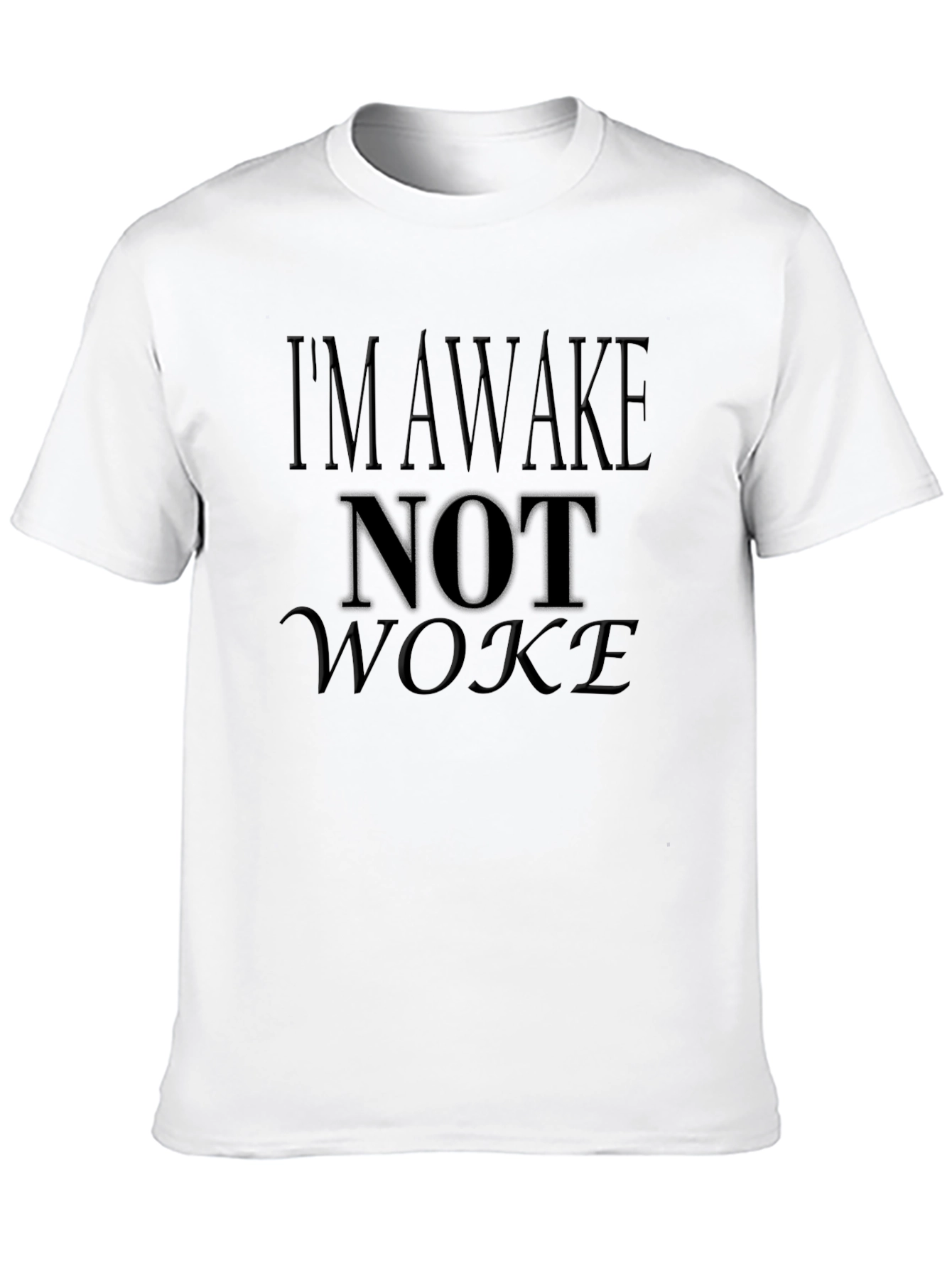 Black I'm Awake Not Woke - Statement T-Shirt view 10