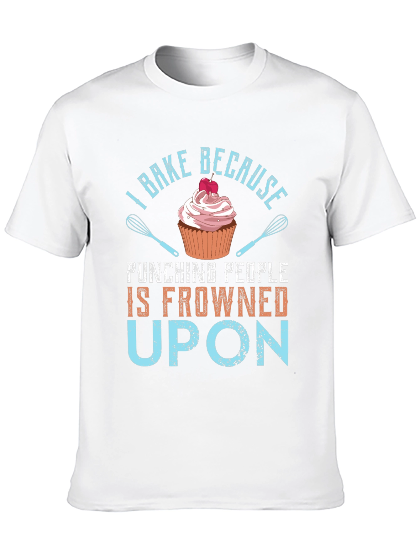 Black I Bake Because Punching People is Frowned Upon - Graphic T-Shirt view 10