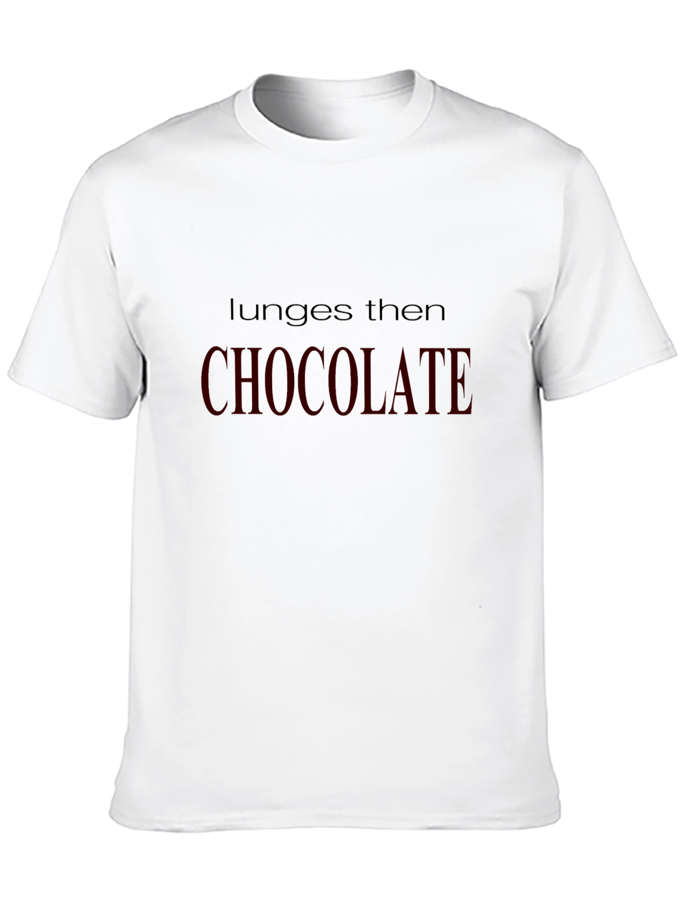 Black Lunge Then Chocolate T-Shirt - Gym & Foodie Fun! view 10