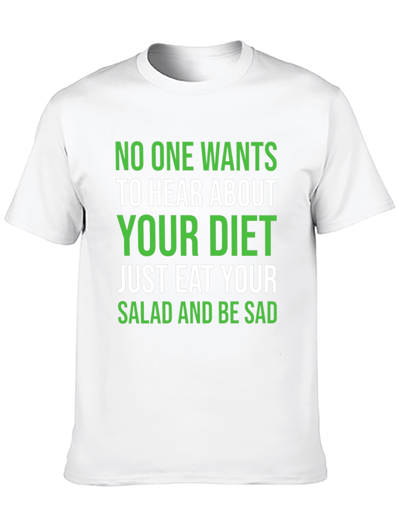 Black Diet Humor T-Shirt - Eat Your Salad and Be Sad view 10