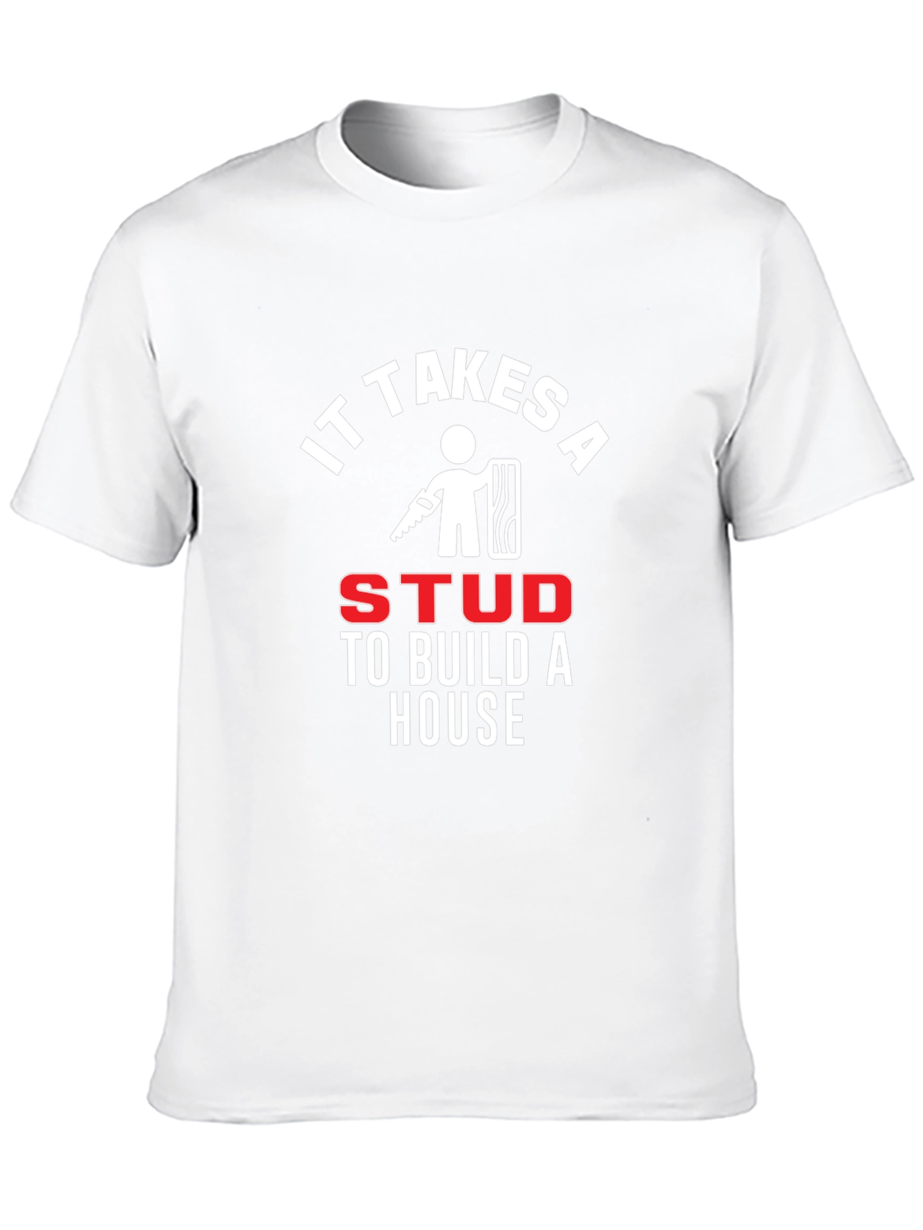 Black It Takes A Stud To Build A House Black T-Shirt view 10