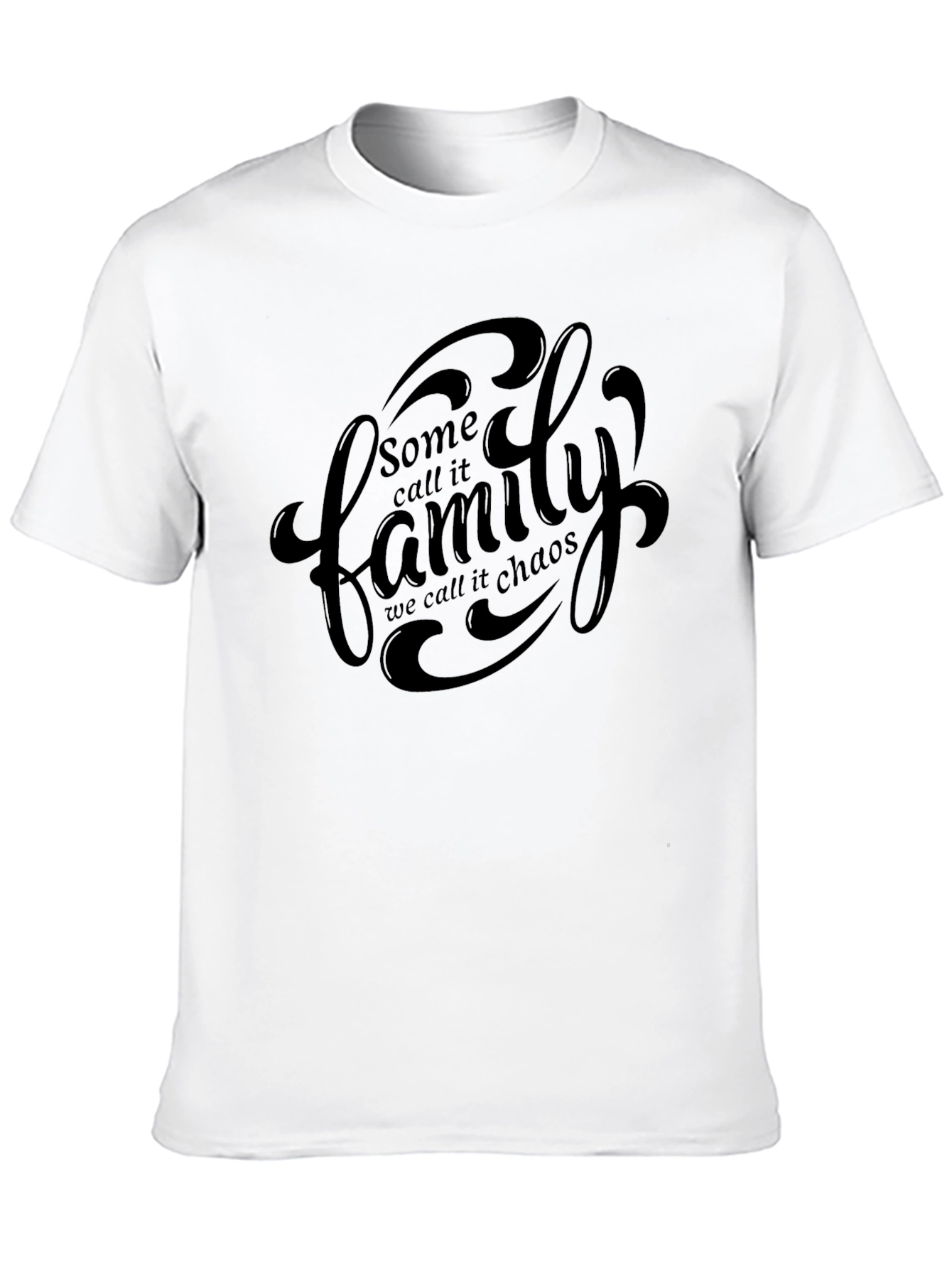 Black Some Call It Family, We Call It Chaos T-Shirt view 10
