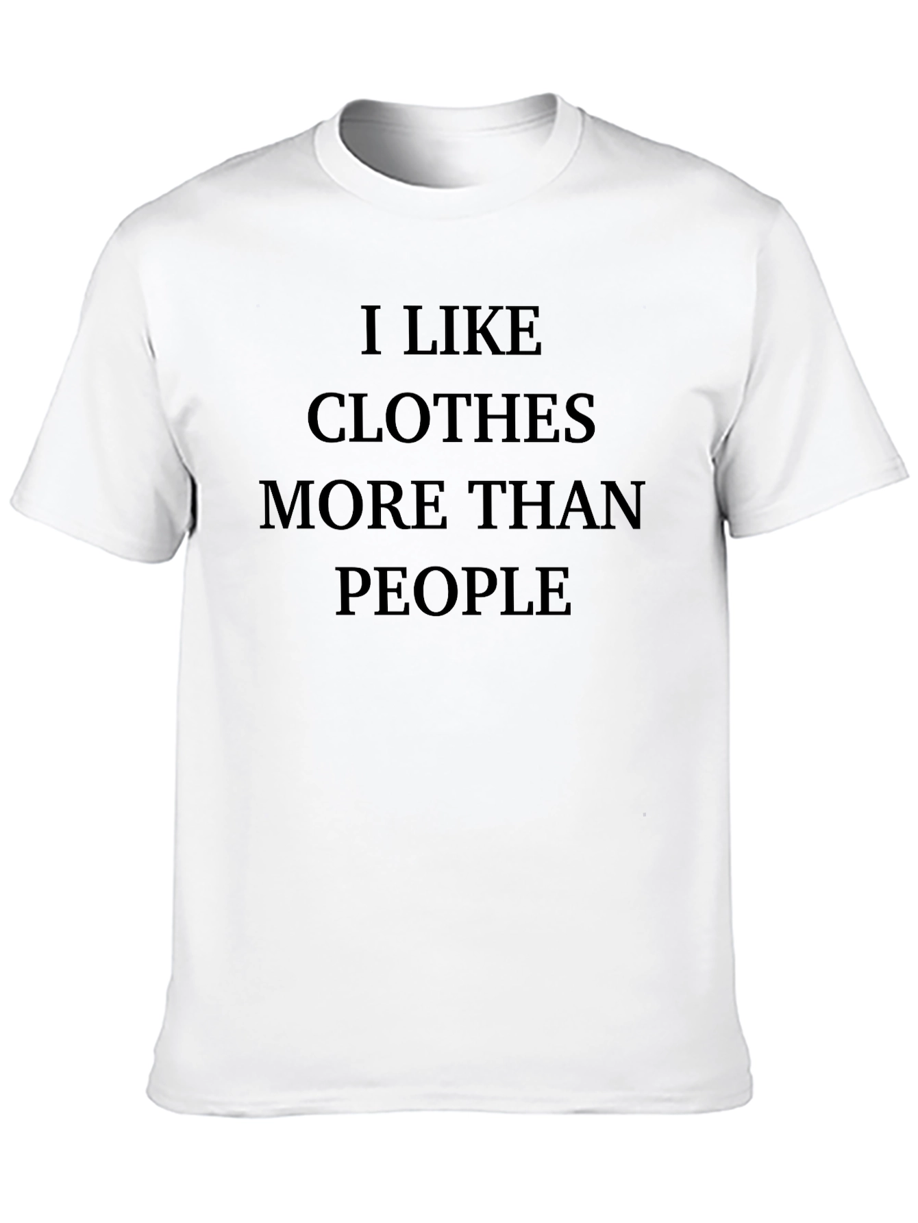 Black I Like Clothes More Than People Funny T-Shirt view 10