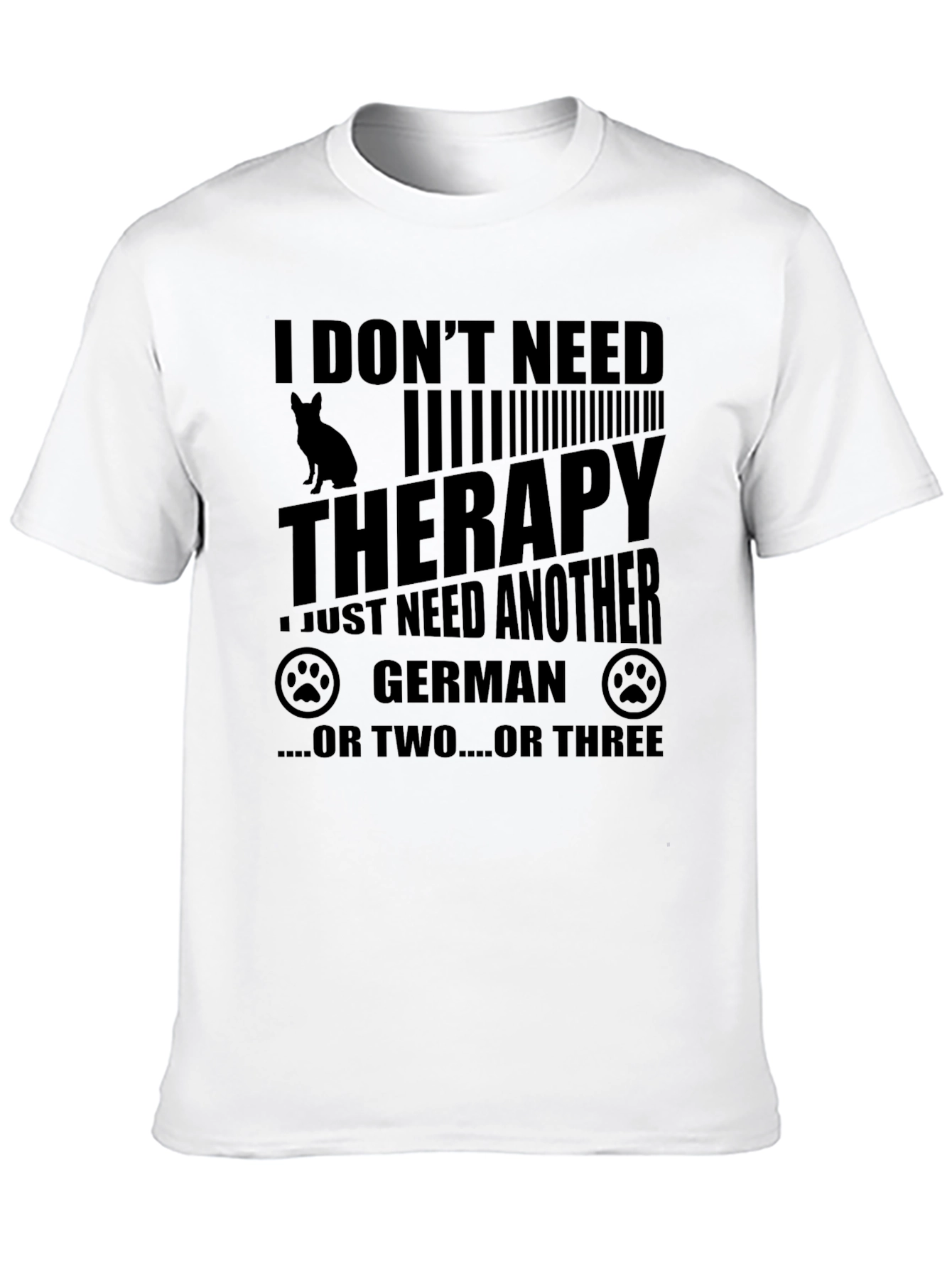 Black Dog Lover T-Shirt: I Don't Need Therapy - German Shepherd view 10