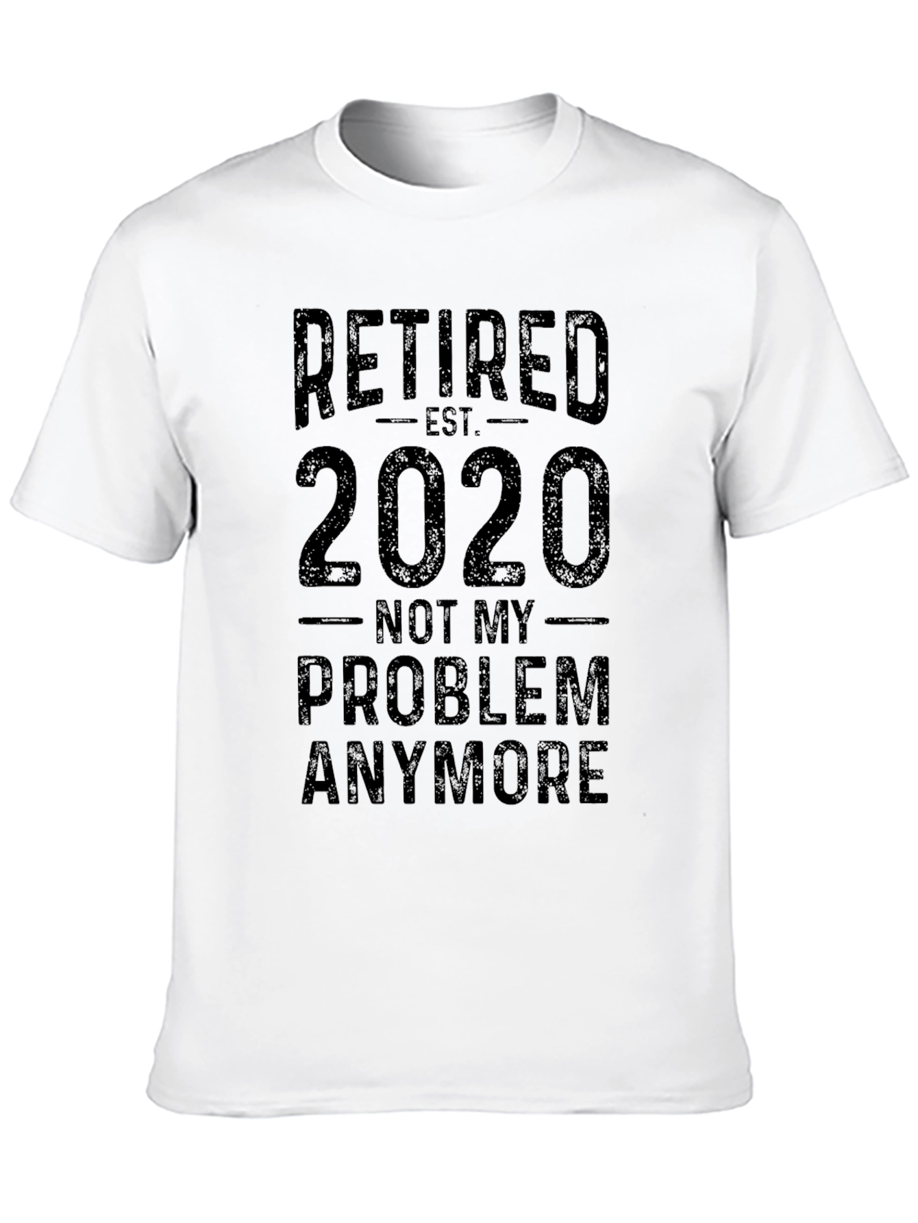 Black Retired 2020 Funny Sarcastic T-Shirt view 10
