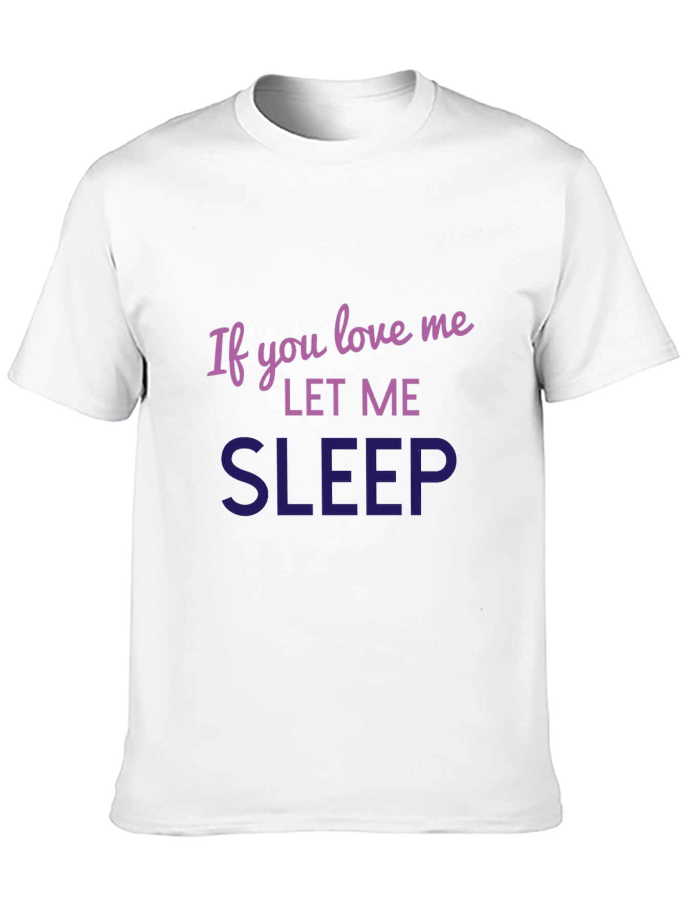 Black Funny Sleep Shirt - If You Love Me Let Me Sleep view 10