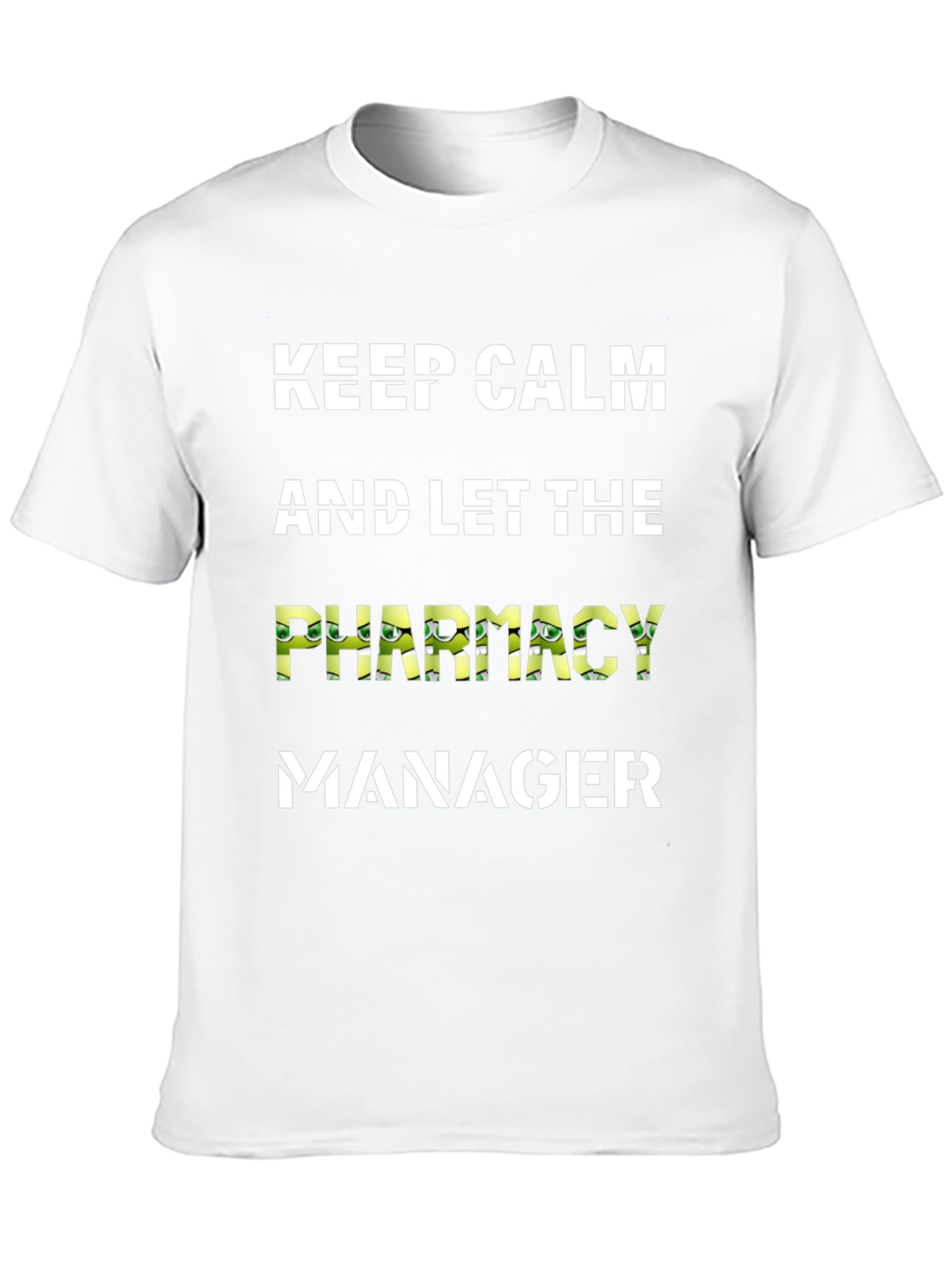 Keep Calm Pharmacy Manager T-Shirt - 10
