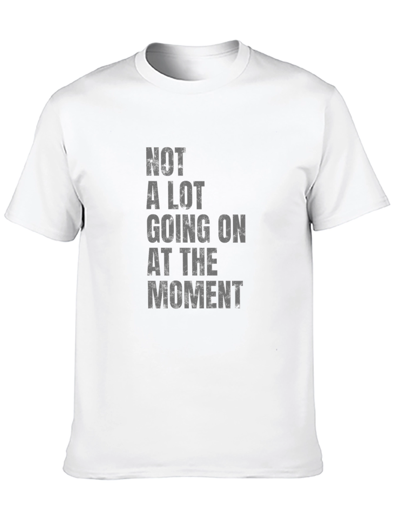 Black Not A Lot Going On At The Moment Tee view 10