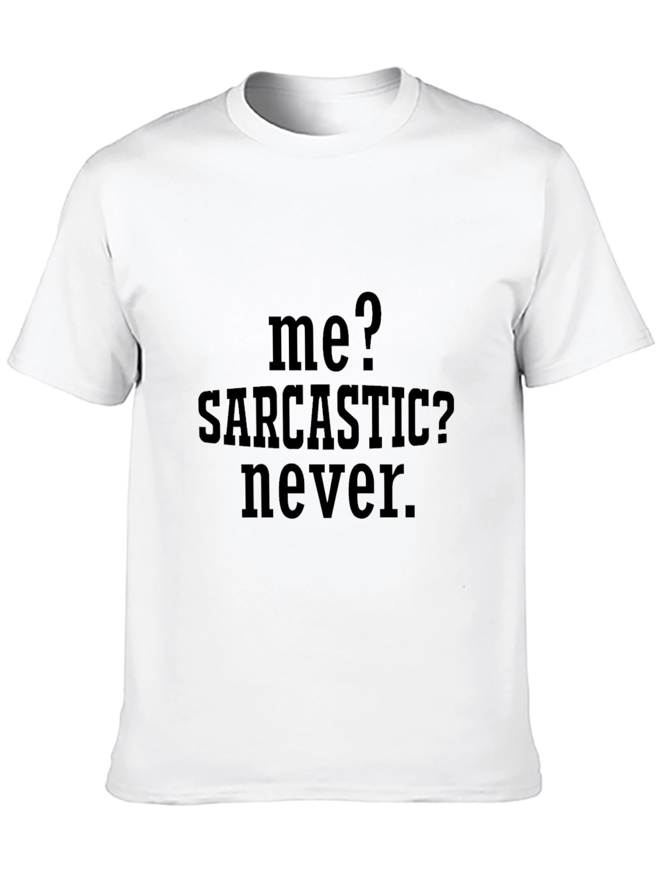 Black Sarcastic Humor Black T-Shirt view 10