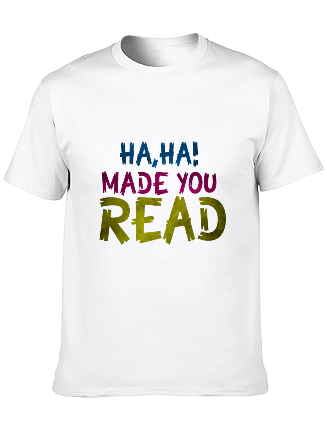 Black Funny Haha Made You Read Novelty Graphic Tee view 10