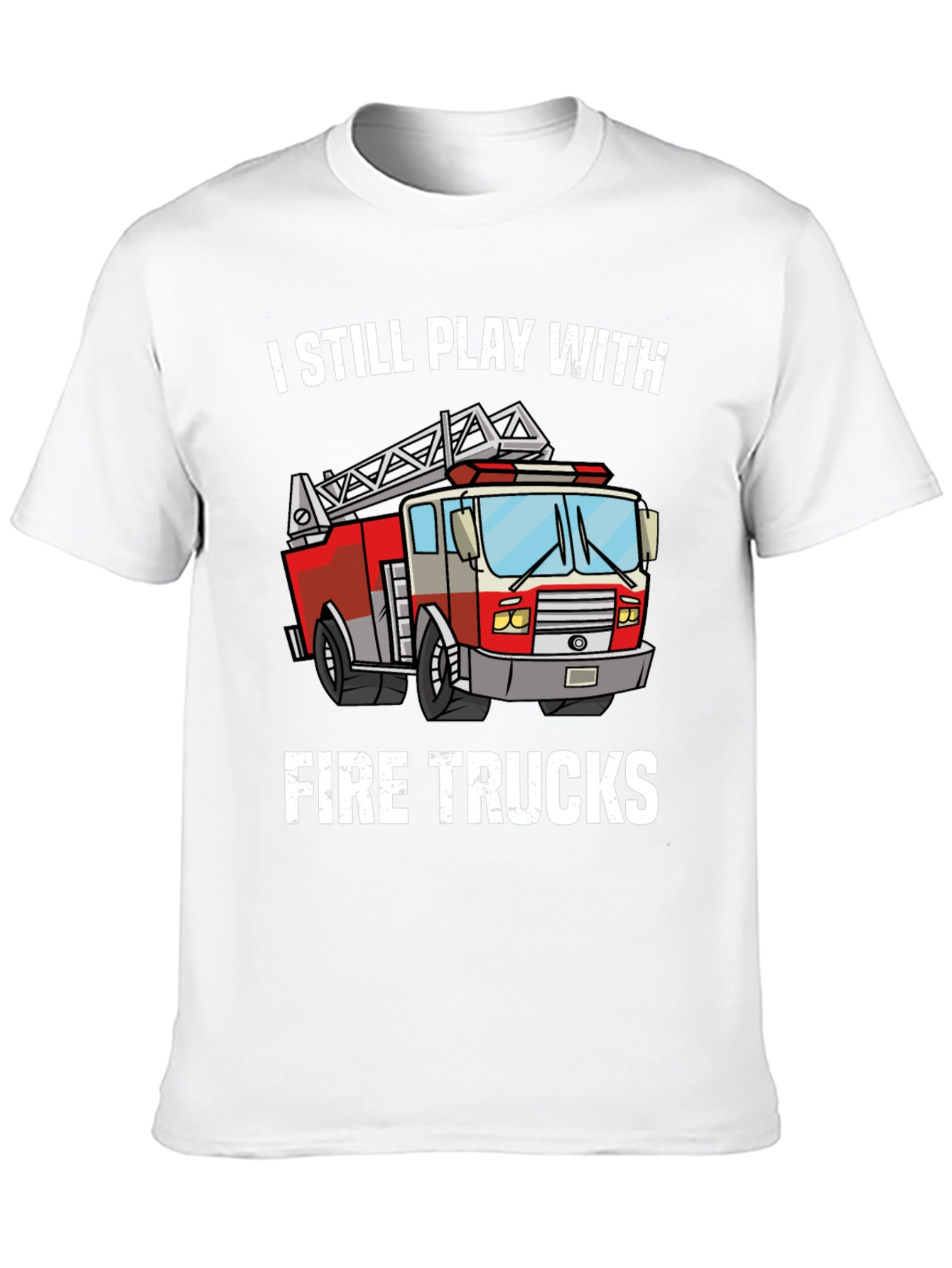 Black I Still Play With Fire Trucks T-Shirt view 10