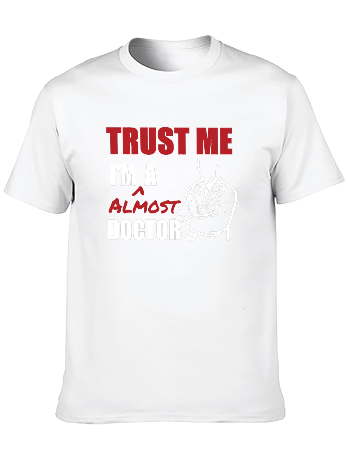 Black Trust Me, I'm Almost a Doctor T-Shirt view 10
