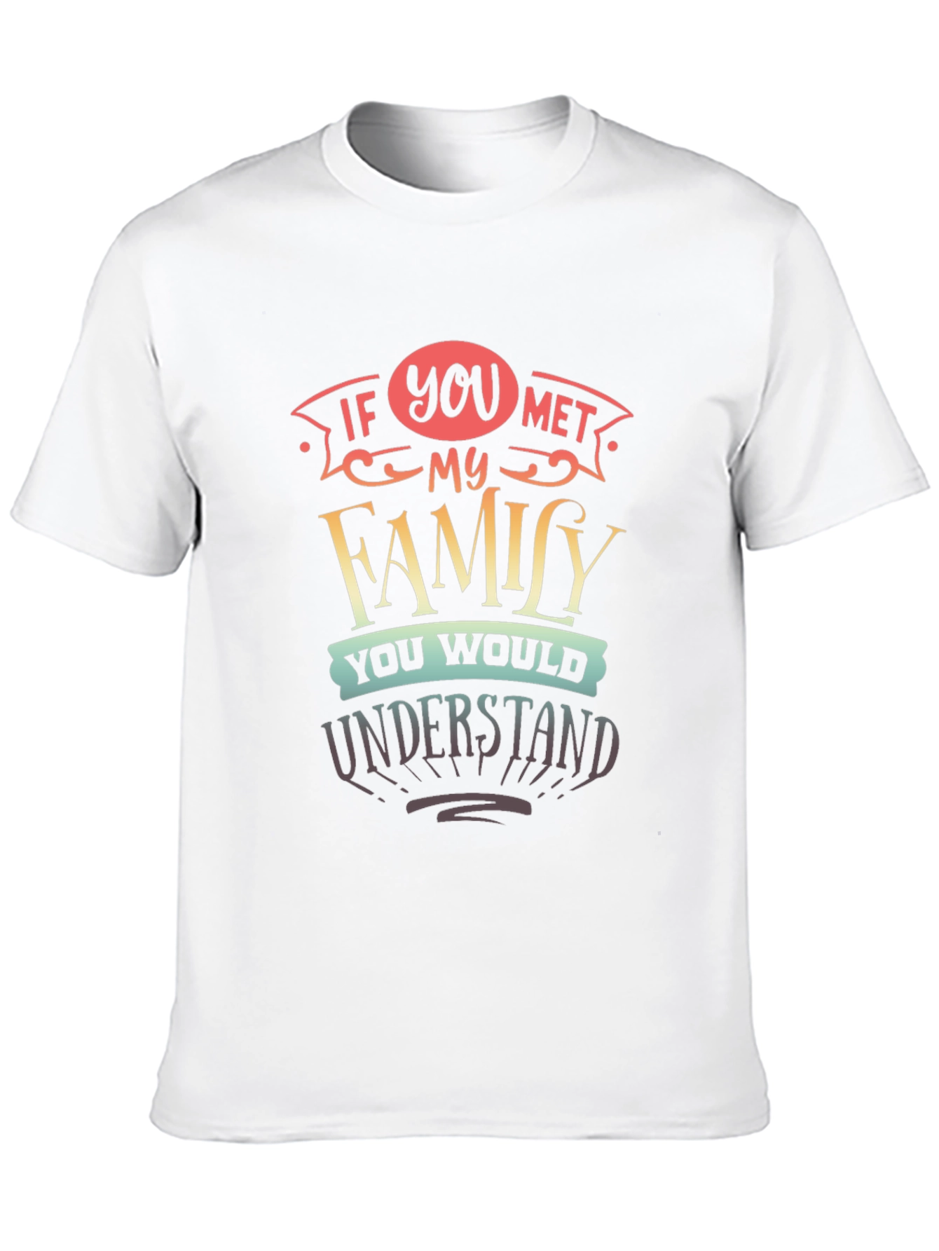 Black Humorous "If You Met My Family" Graphic Tee view 10