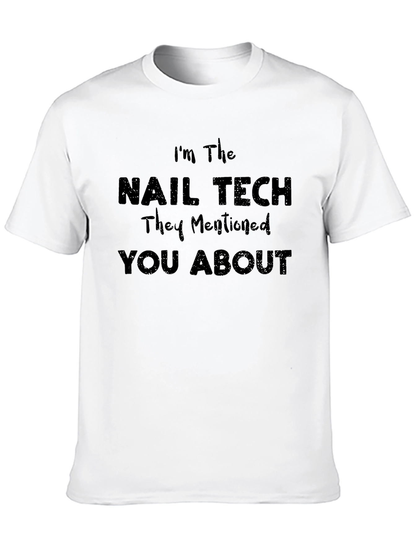 Black Nail Tech T-Shirt - "I'm The Nail Tech" Funny Slogan Tee view 10