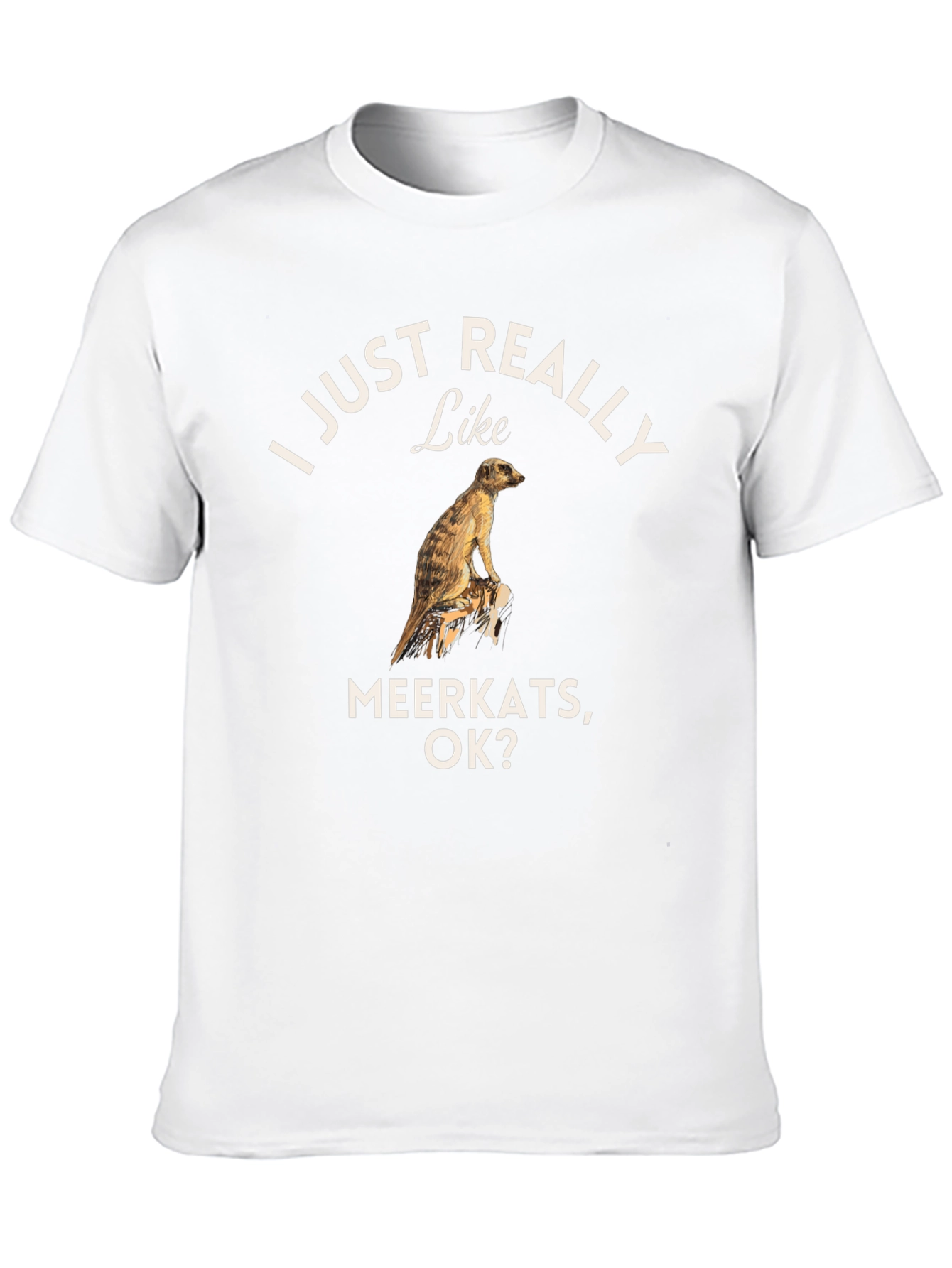 Black I Just Really Like Meerkats OK? T-Shirt view 10