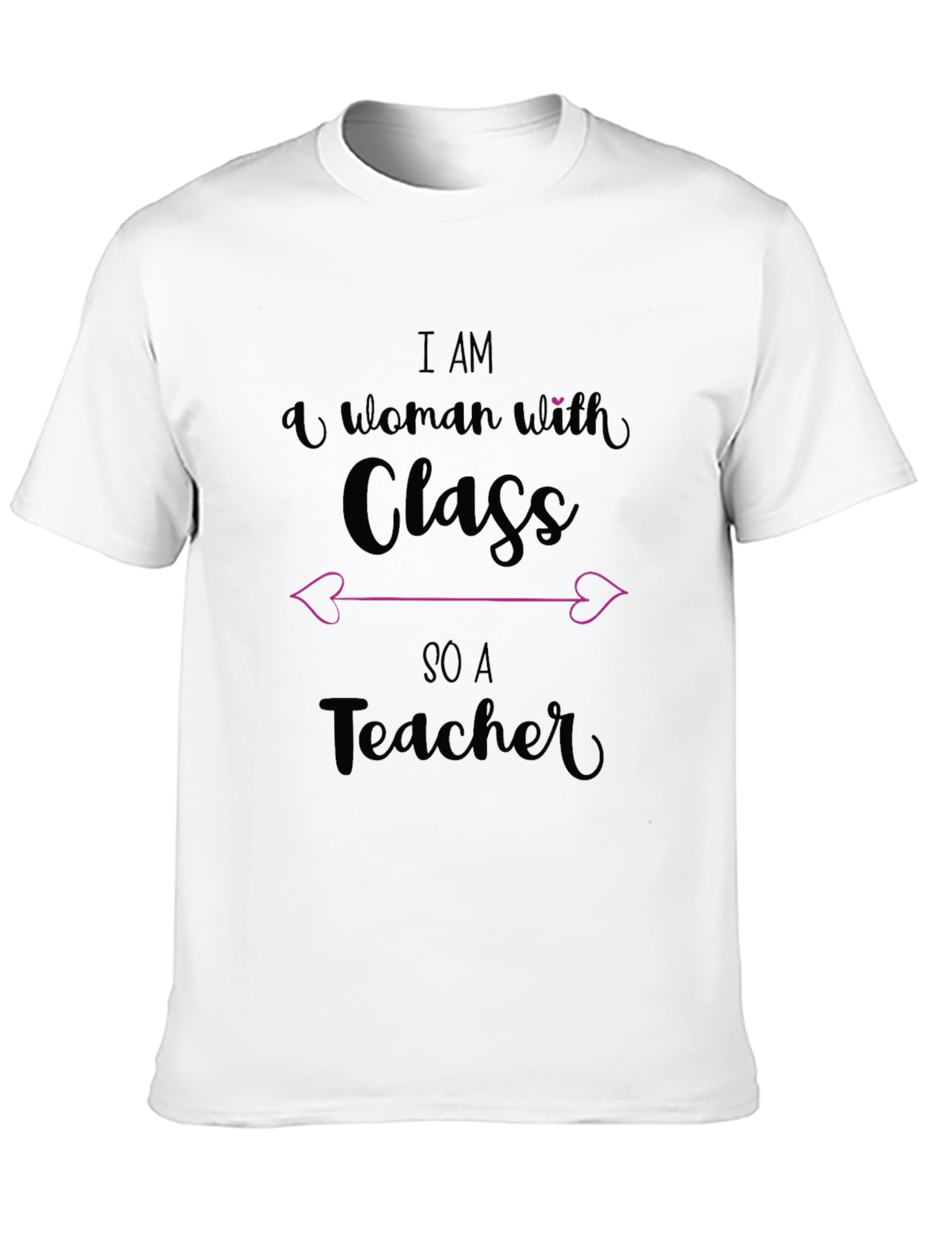 Black I Am a Woman with Class, So A Teacher T-Shirt view 10