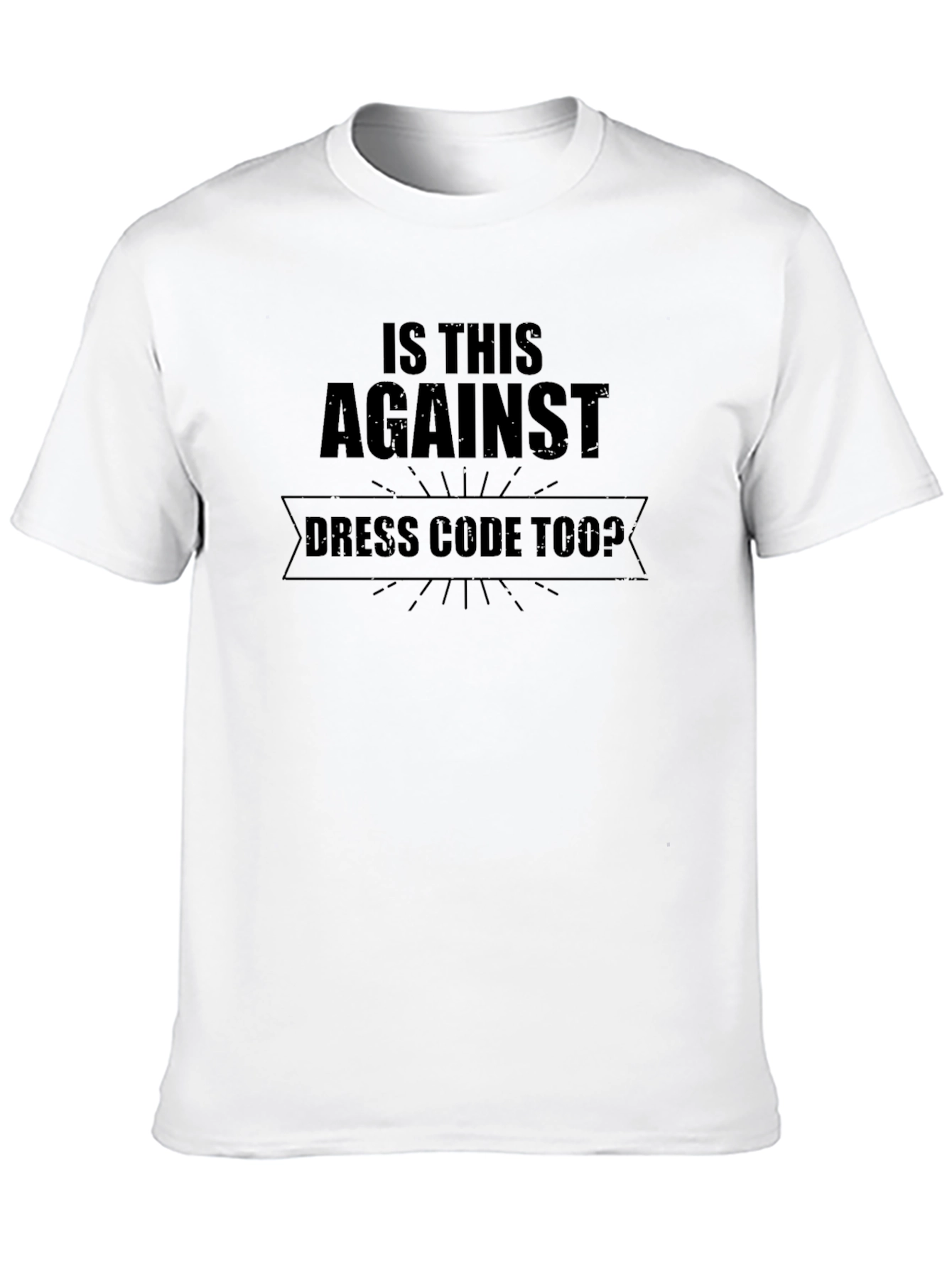 Black Funny "Dress Code Too?" Graphic T-Shirt view 10