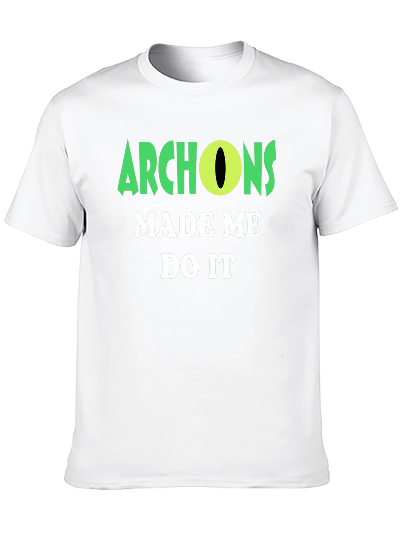 Black Archons Made Me Do It T-Shirt view 10