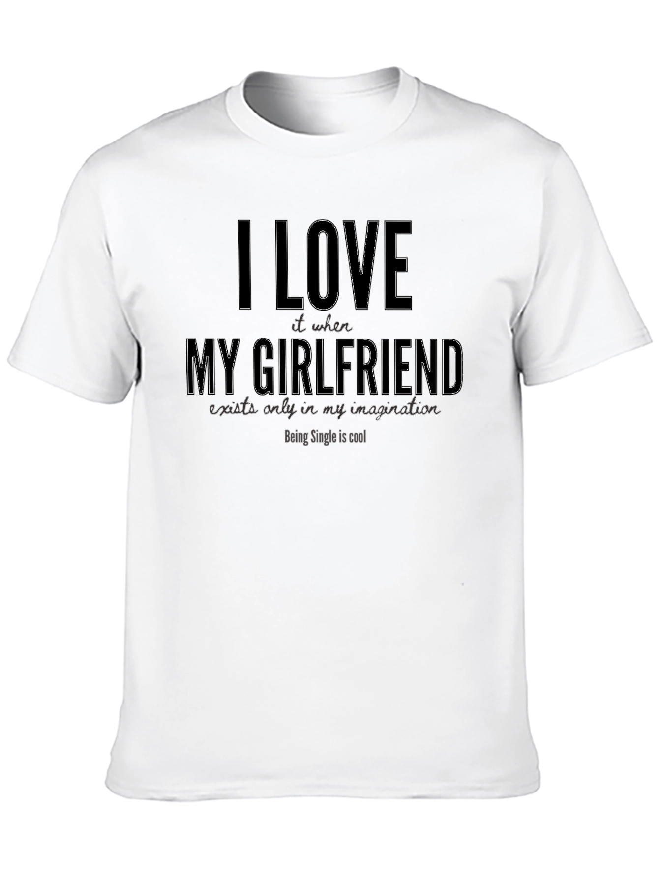 Black I Love My Imaginary Girlfriend Funny T-Shirt view 10