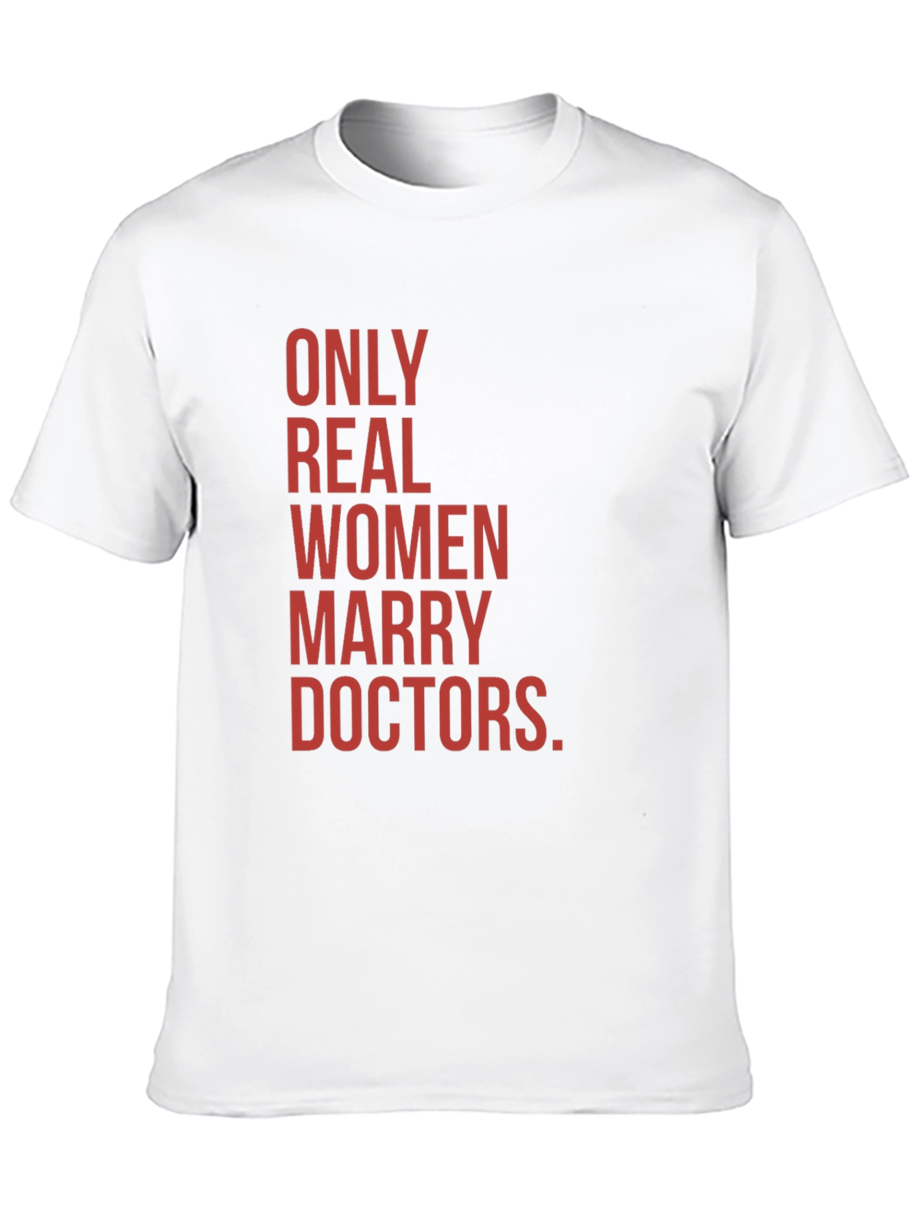Black Only Real Women Marry Doctors Graphic Tee view 10