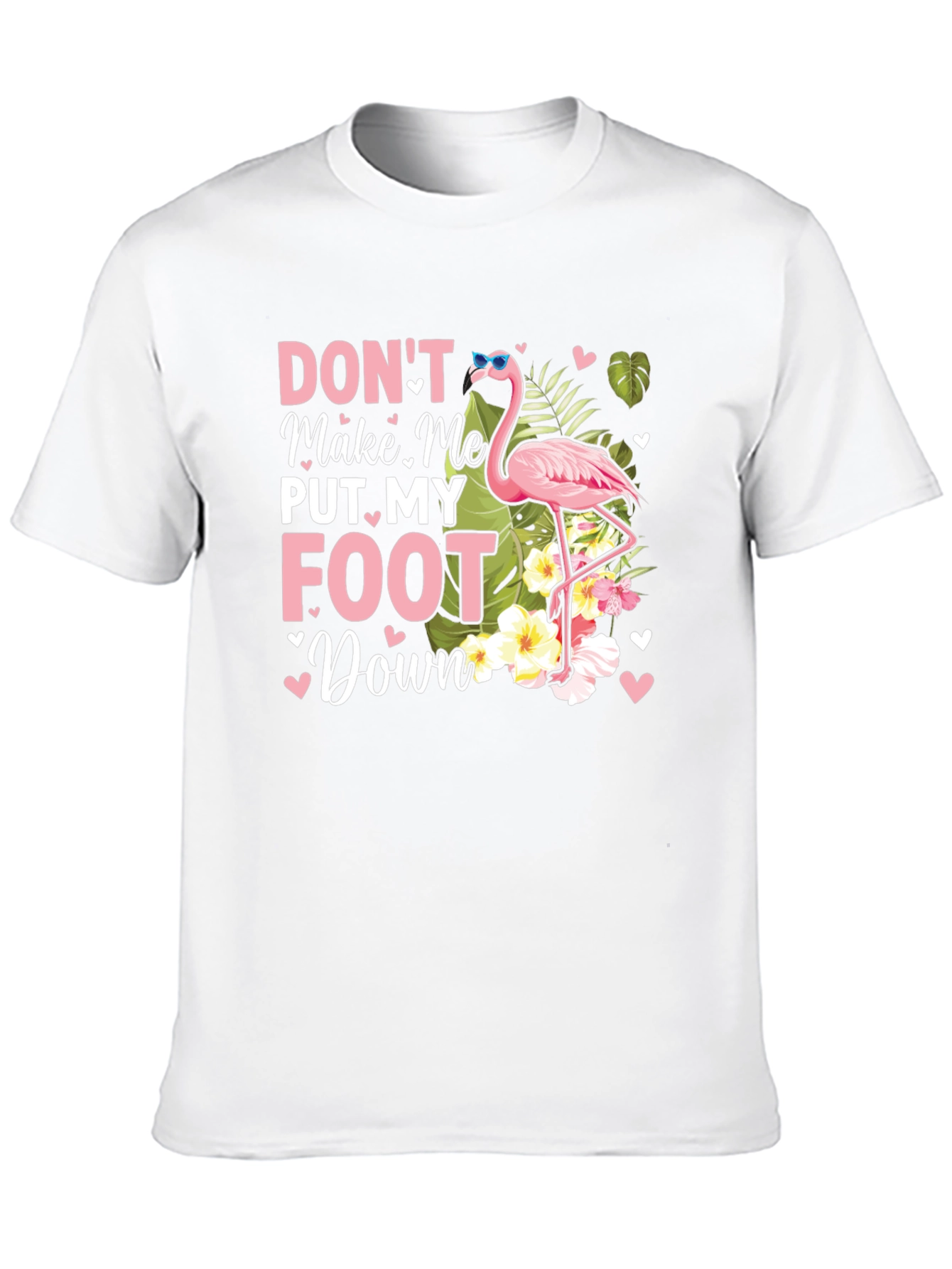 Black Don't Make Me Put My Foot Down Flamingo T-Shirt view 10