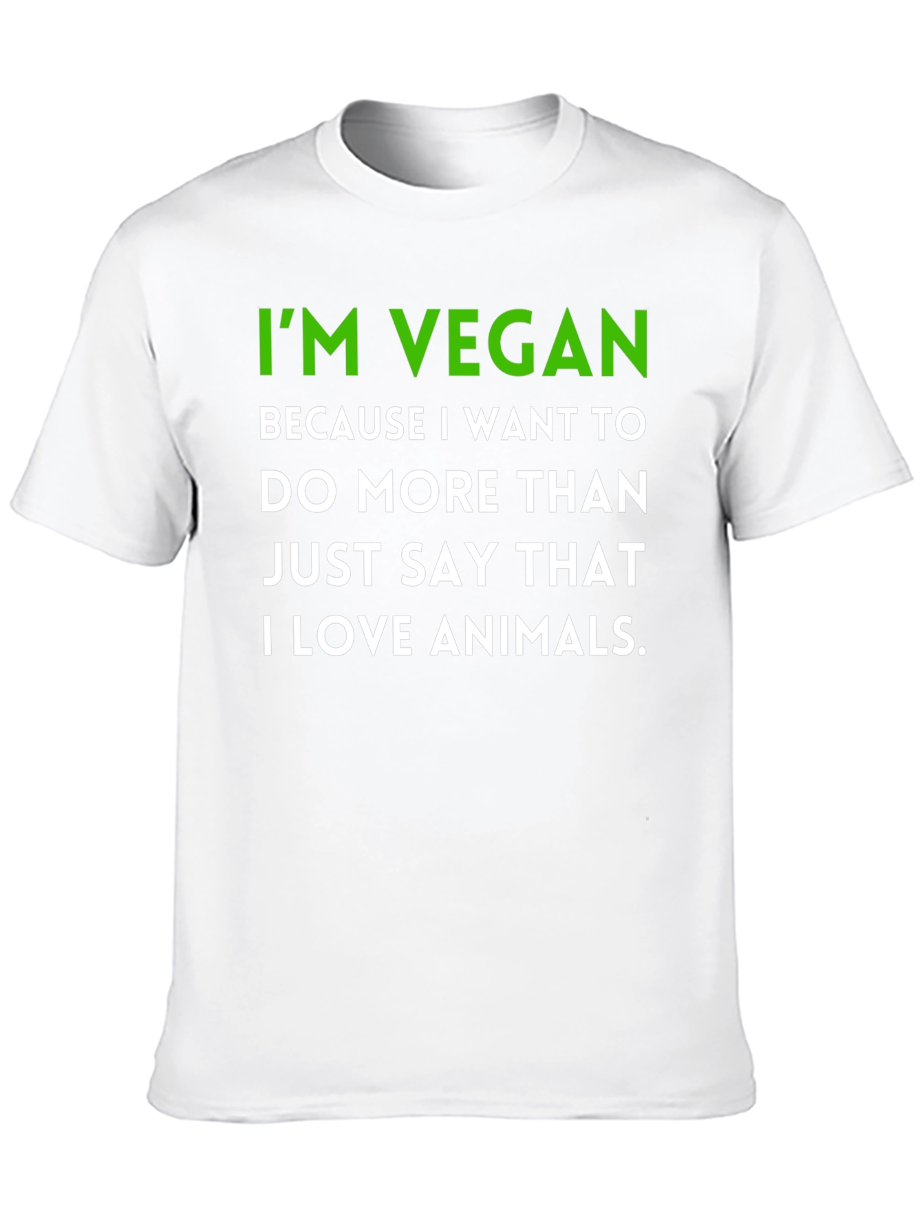 Black Vegan Statement T-Shirt - I'm Vegan Because I Love Animals view 10